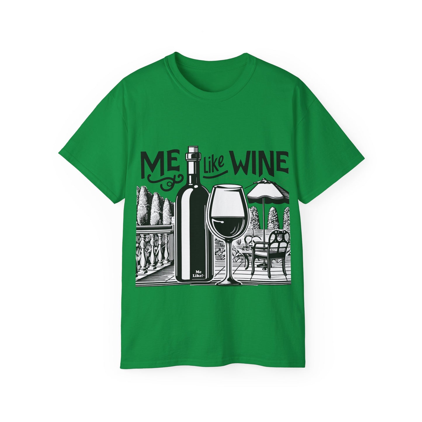 Unisex Ultra Cotton Tee - Me Like Wine! (#3)