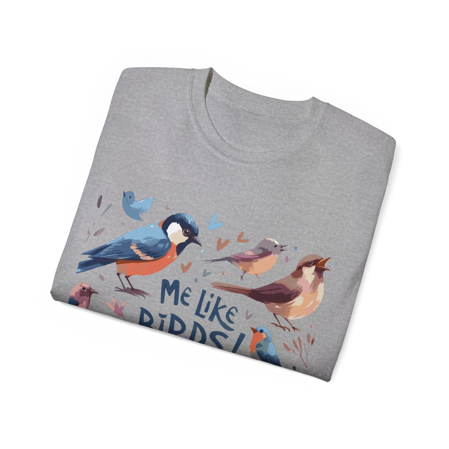Me Like Birds! - Unisex Ultra Cotton Tee - (Birds #2)