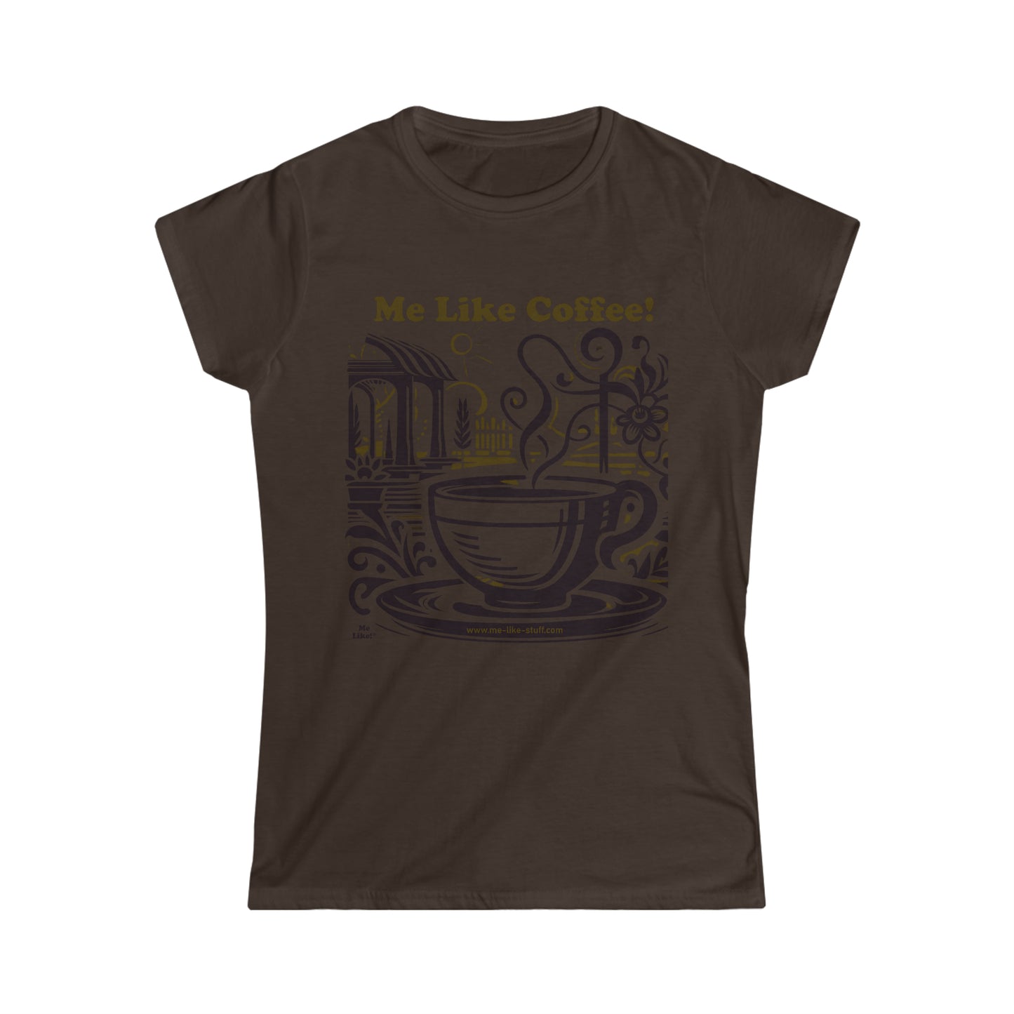 Women's Softstyle Tee - Me Like Coffee! (#3)