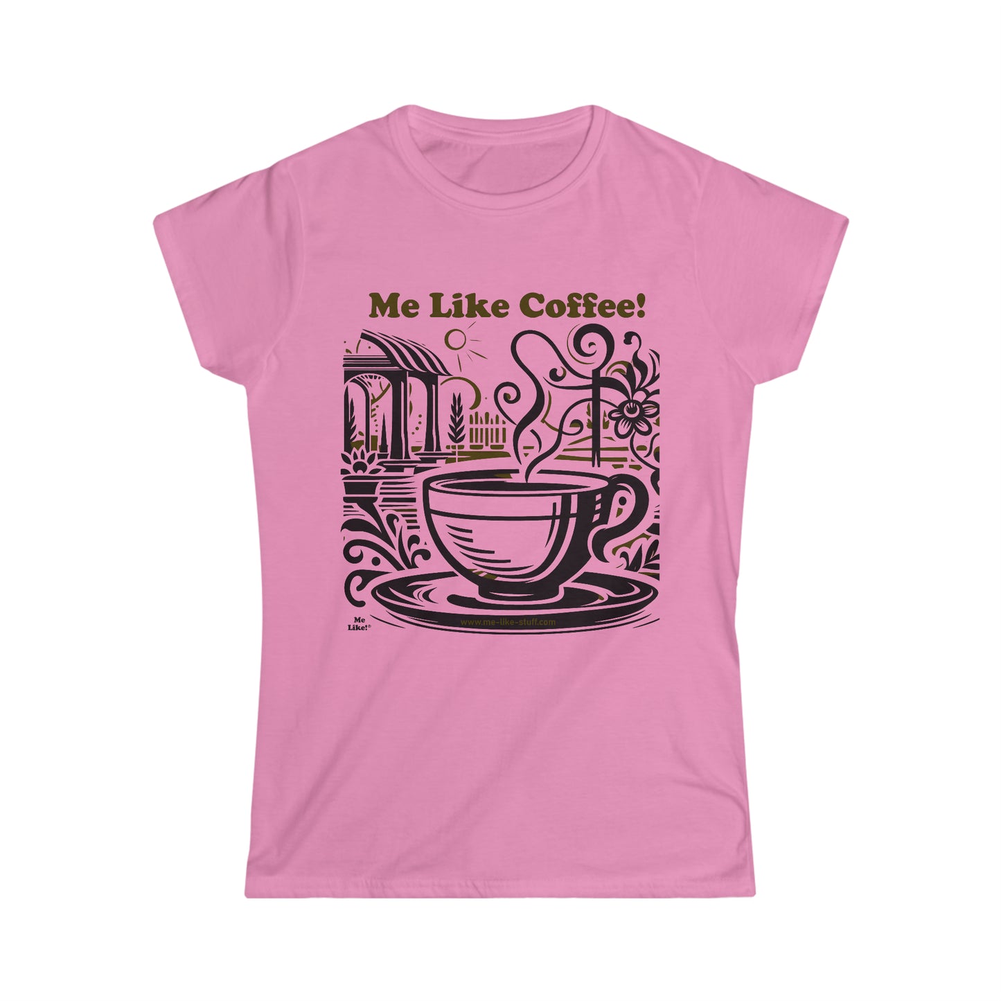 Women's Softstyle Tee - Me Like Coffee! (#3)