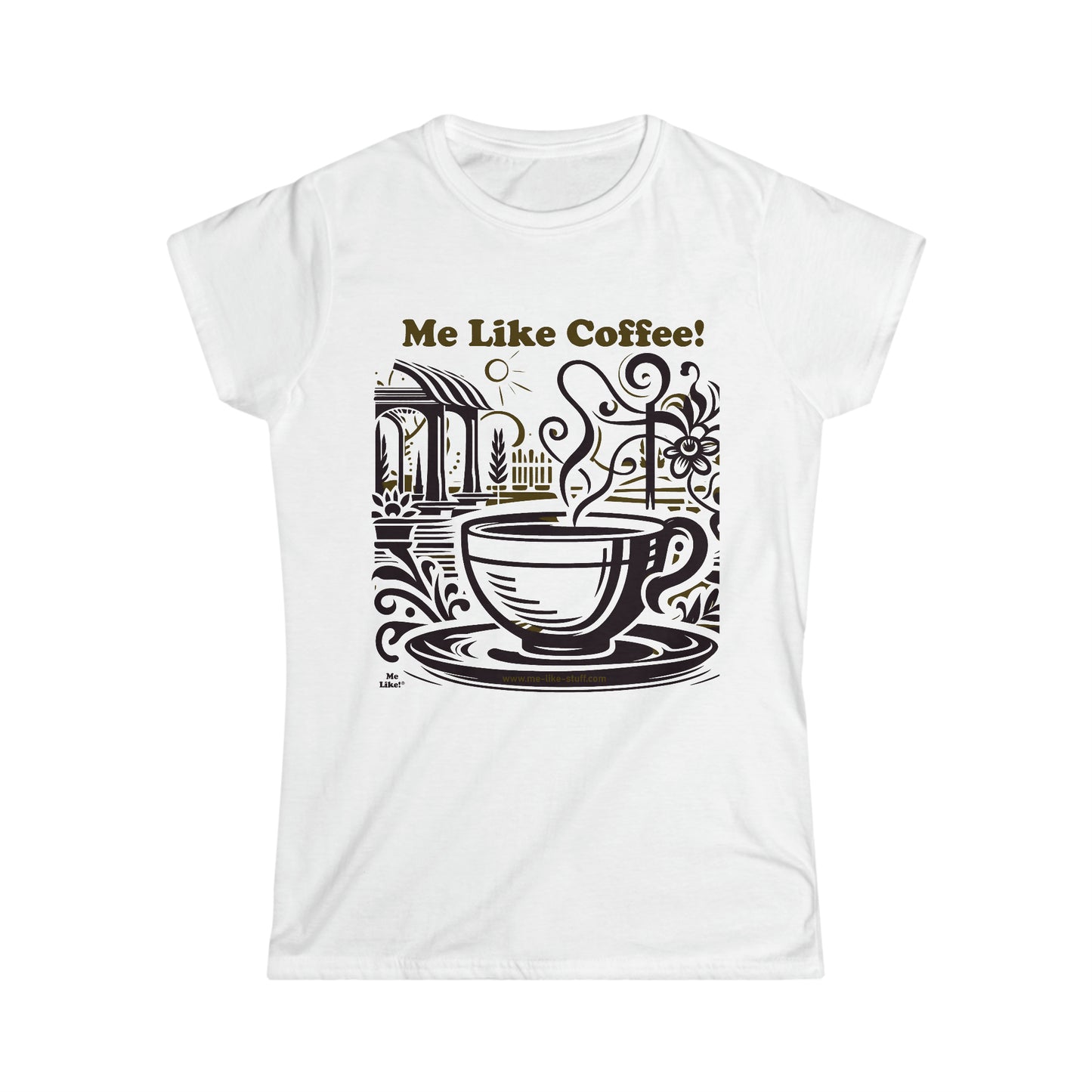 Women's Softstyle Tee - Me Like Coffee! (#3)