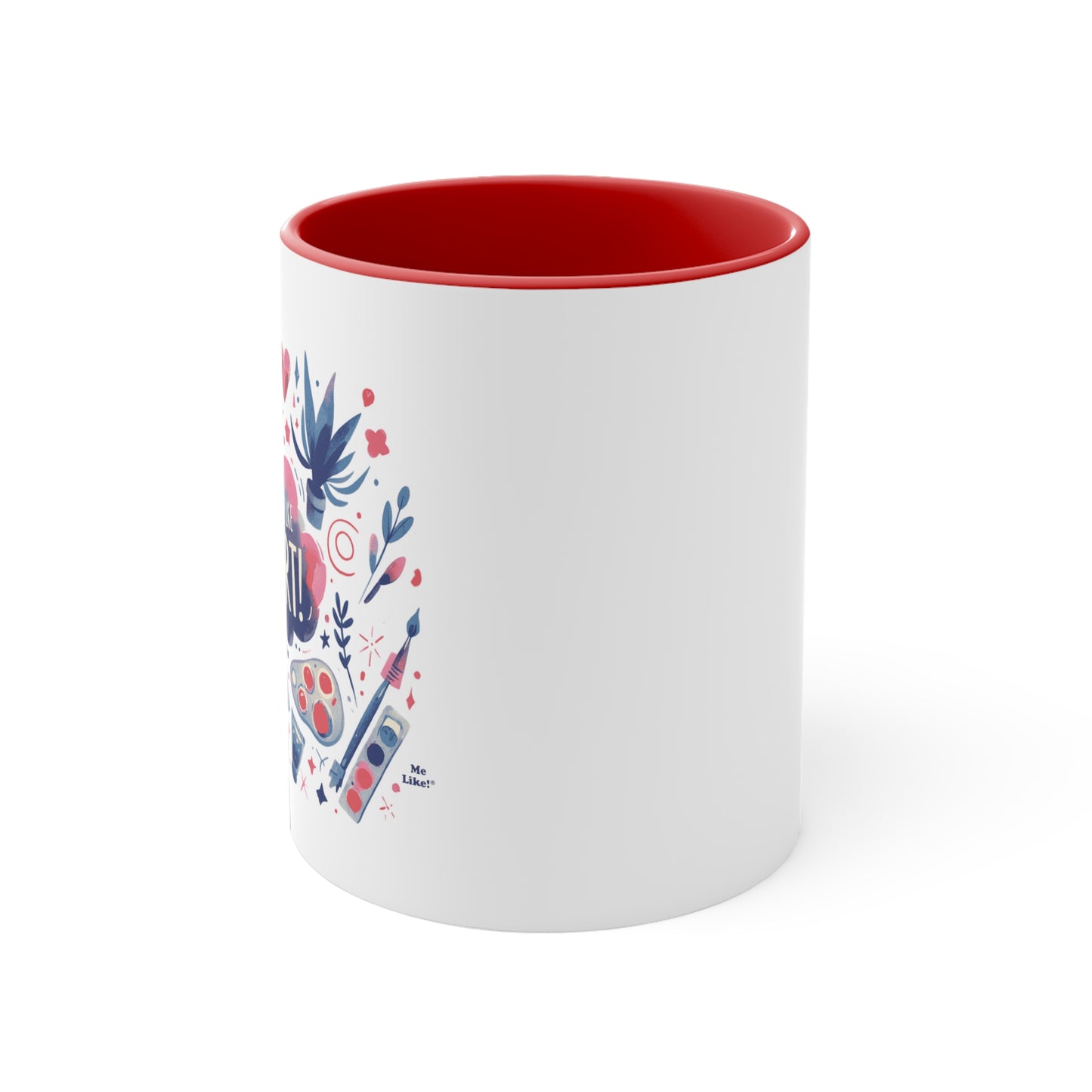 Me Like Art! - Accent Coffee Mug, 11oz - (Art #3)
