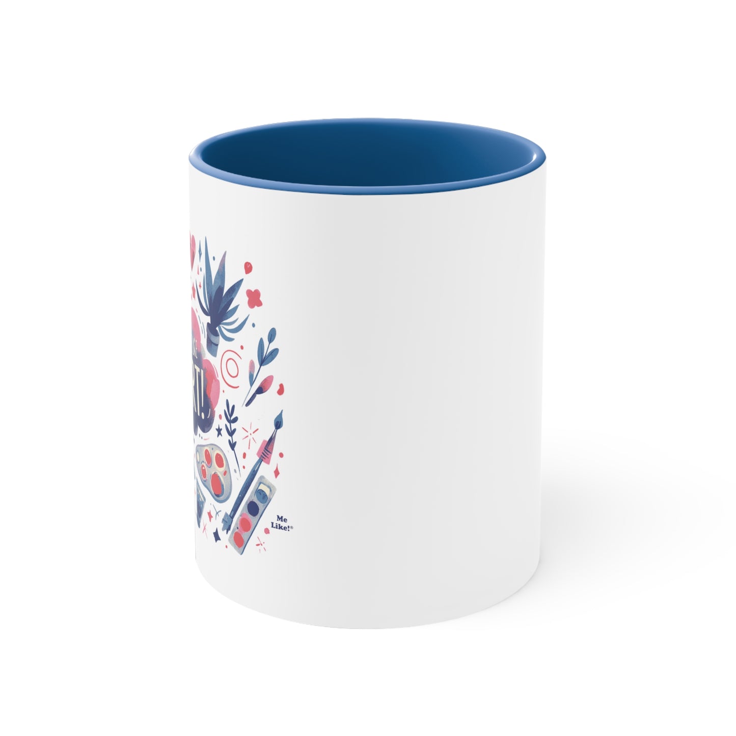 Me Like Art! - Accent Coffee Mug, 11oz - (Art #3)