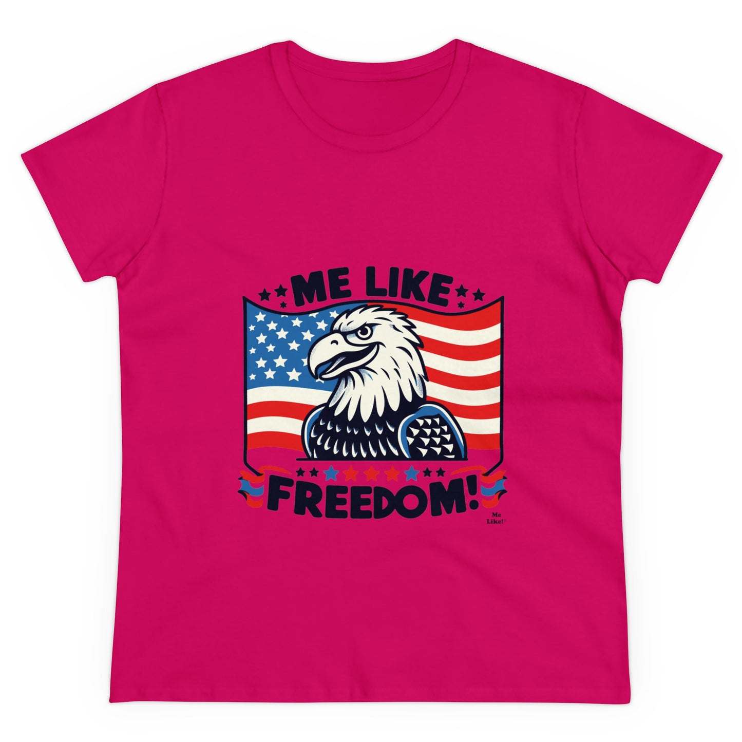 Me Like Freedom! - Women's Heavy Cotton Tee - (Freedom #4)