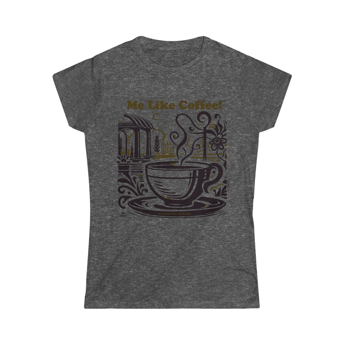 Women's Softstyle Tee - Me Like Coffee! (#3)