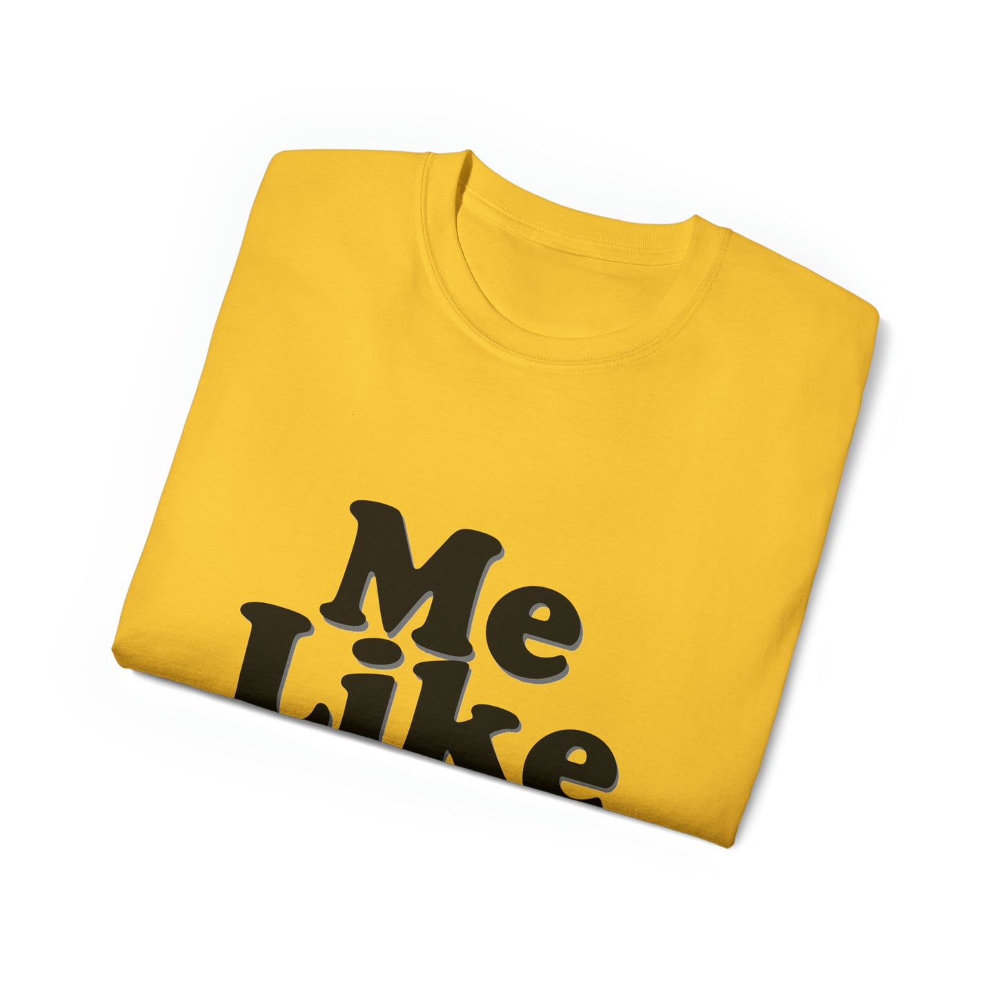 Unisex Ultra Cotton Tee - Me Like Wine!
