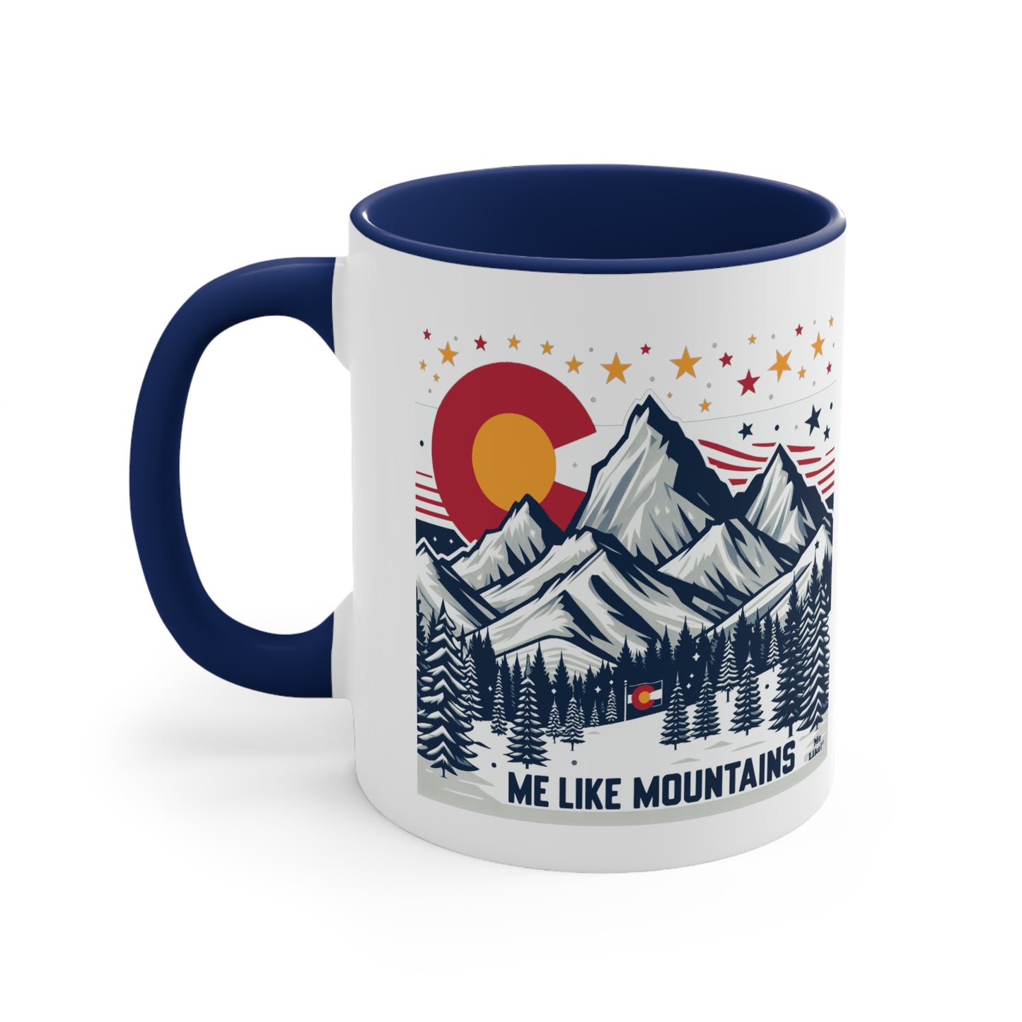 Me Like Mountains! - Accent Coffee Mug, 11oz - (Mountains #6)