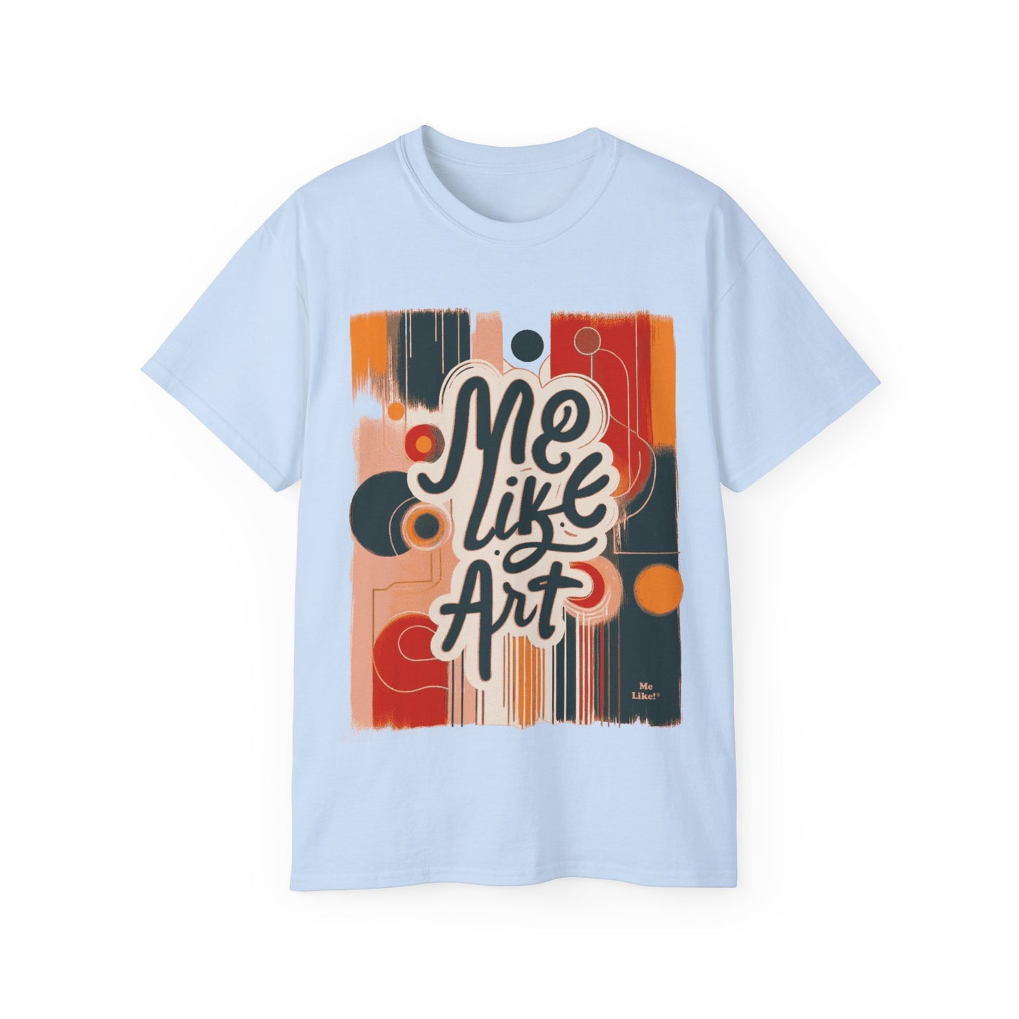 Me Like Art! - Unisex Ultra Cotton Tee - (Art #1)
