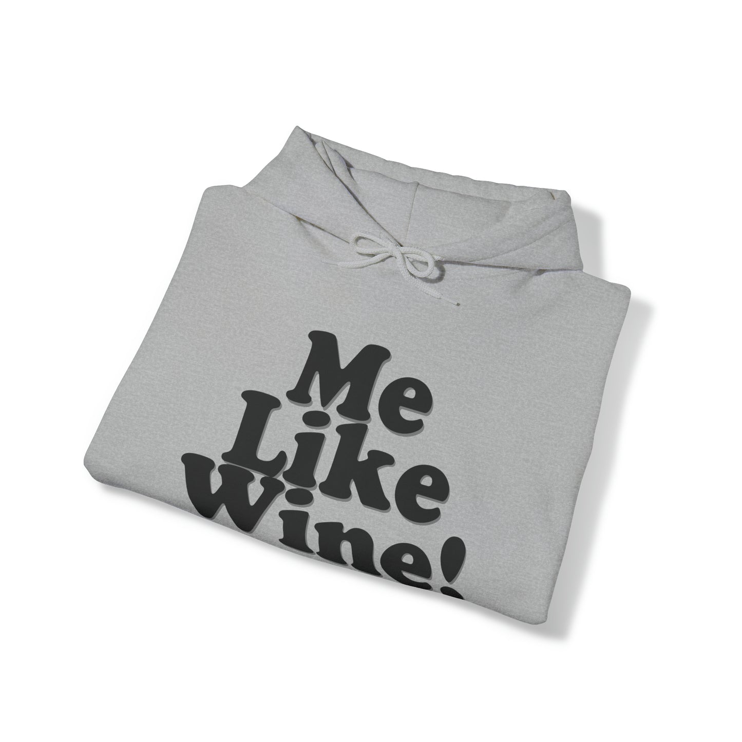 Unisex Heavy Blend™ Hooded Sweatshirt - Me Like Wine!