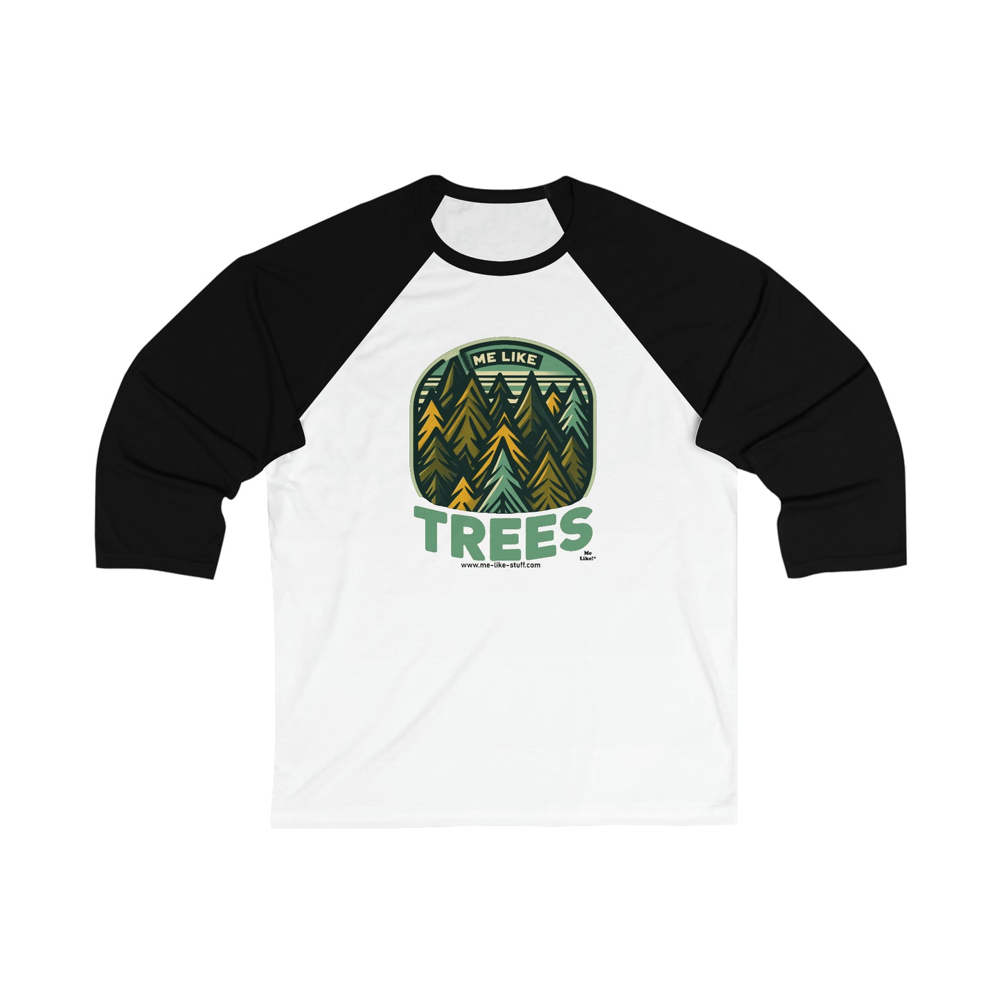 Unisex 3\4 Sleeve Baseball Tee - Me Like Trees! (#4)