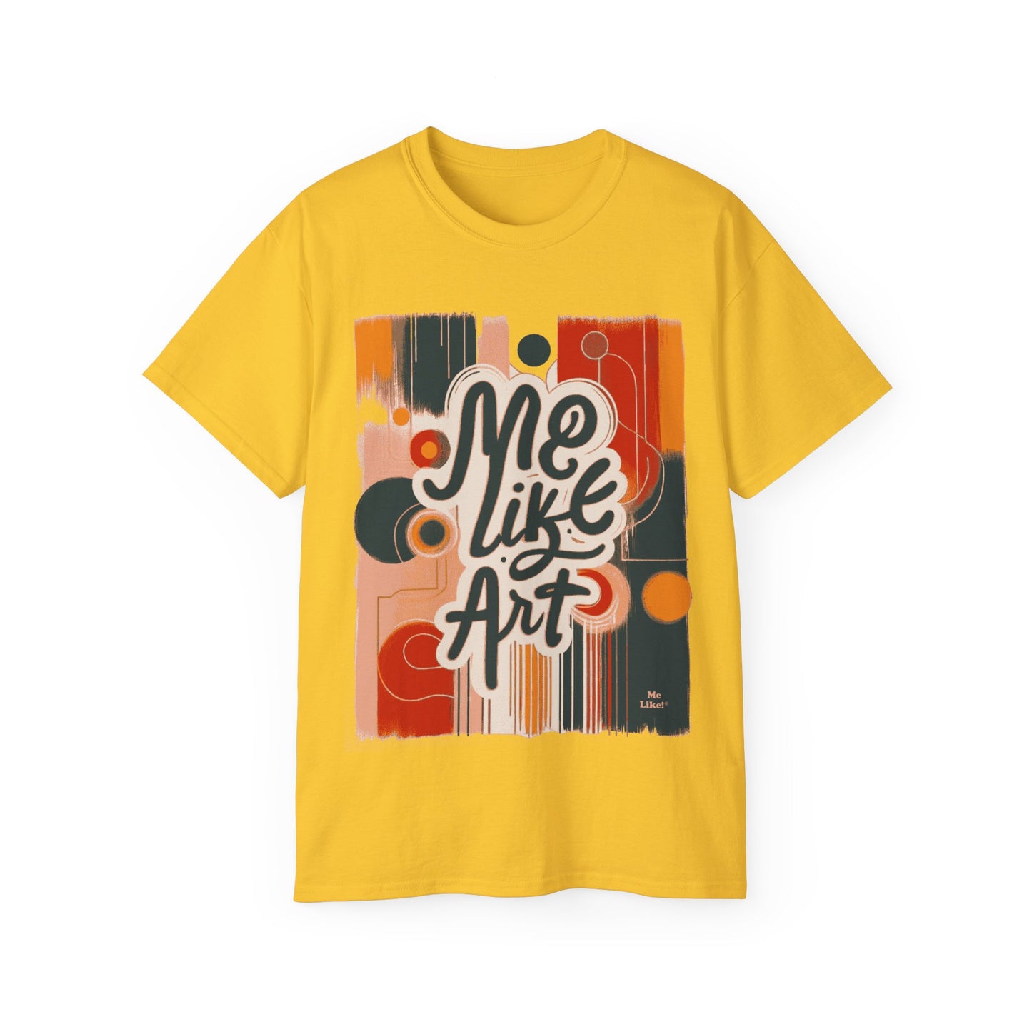 Me Like Art! - Unisex Ultra Cotton Tee - (Art #1)