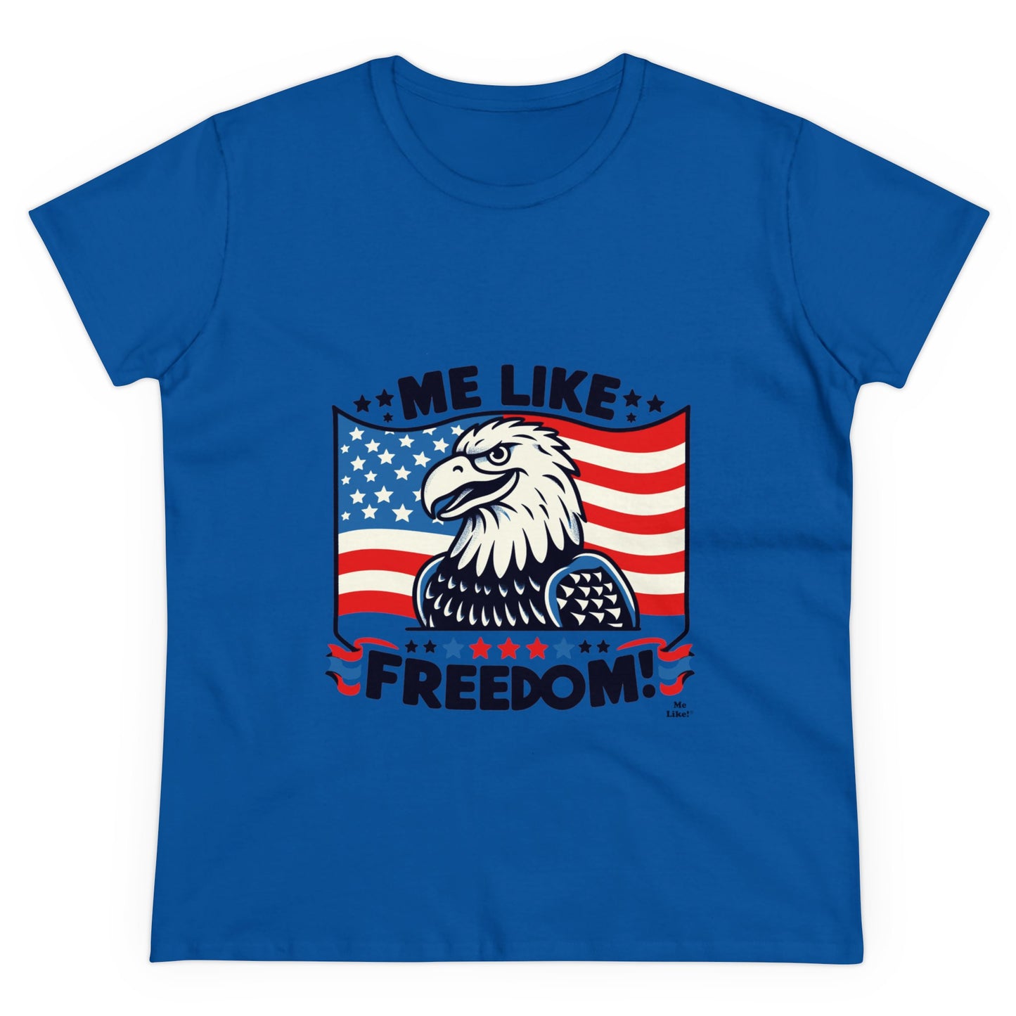 Me Like Freedom! - Women's Heavy Cotton Tee - (Freedom #4)