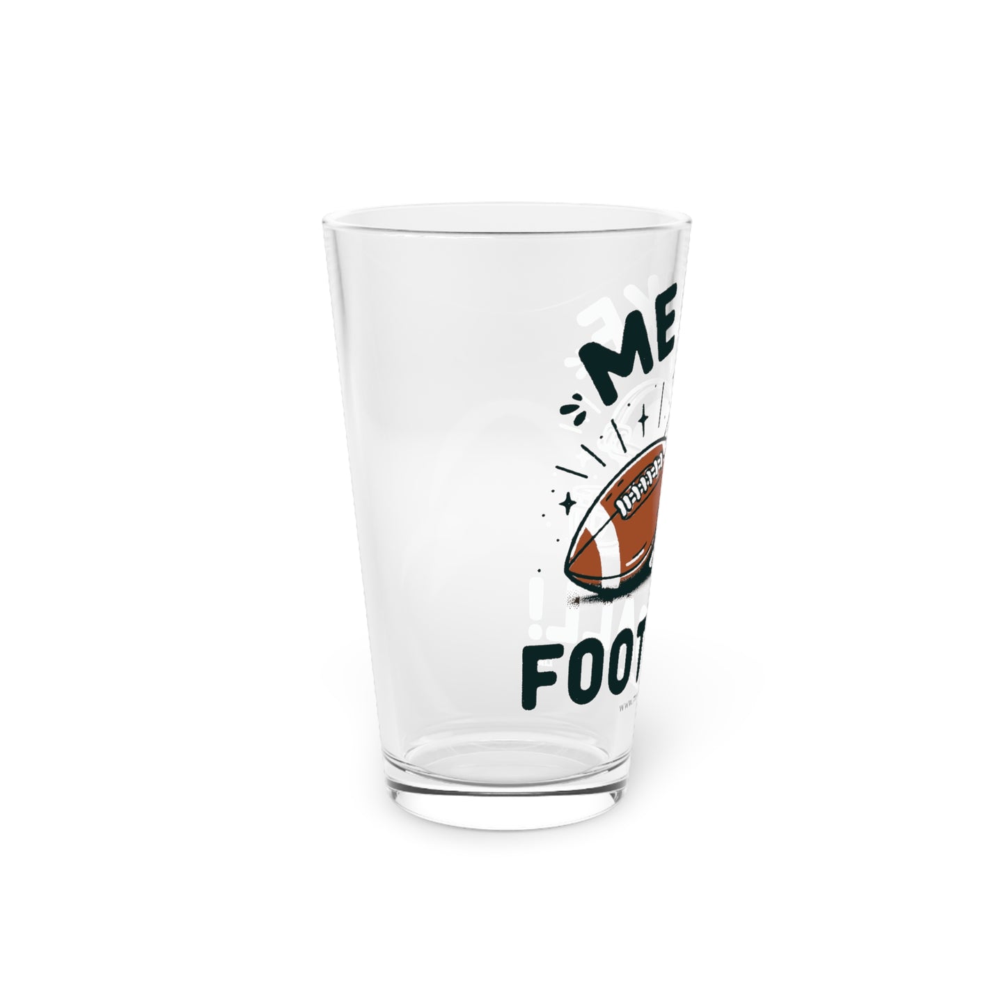 Me Like Football! - Pint Glass, 16oz - (Football #1)