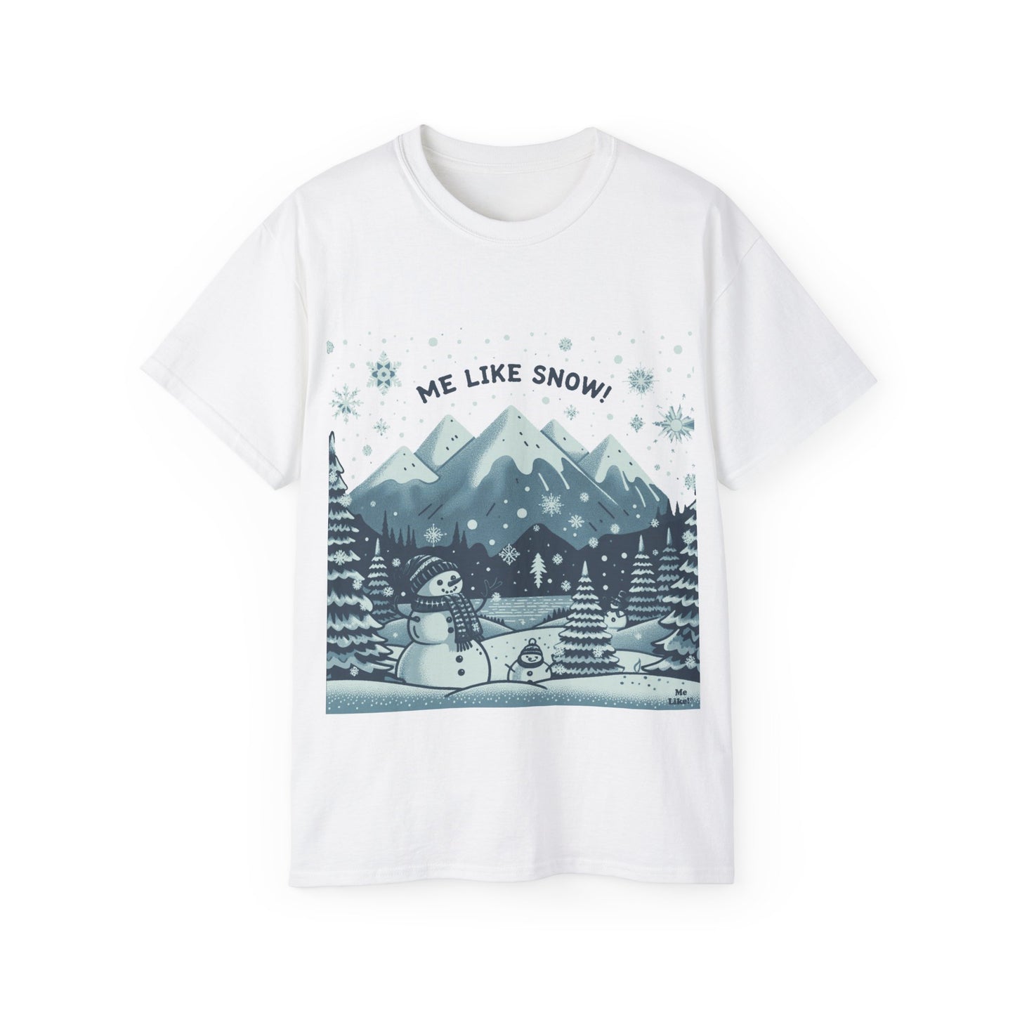 Me Like Snow! - Unisex Ultra Cotton Tee - (Snowman #1)