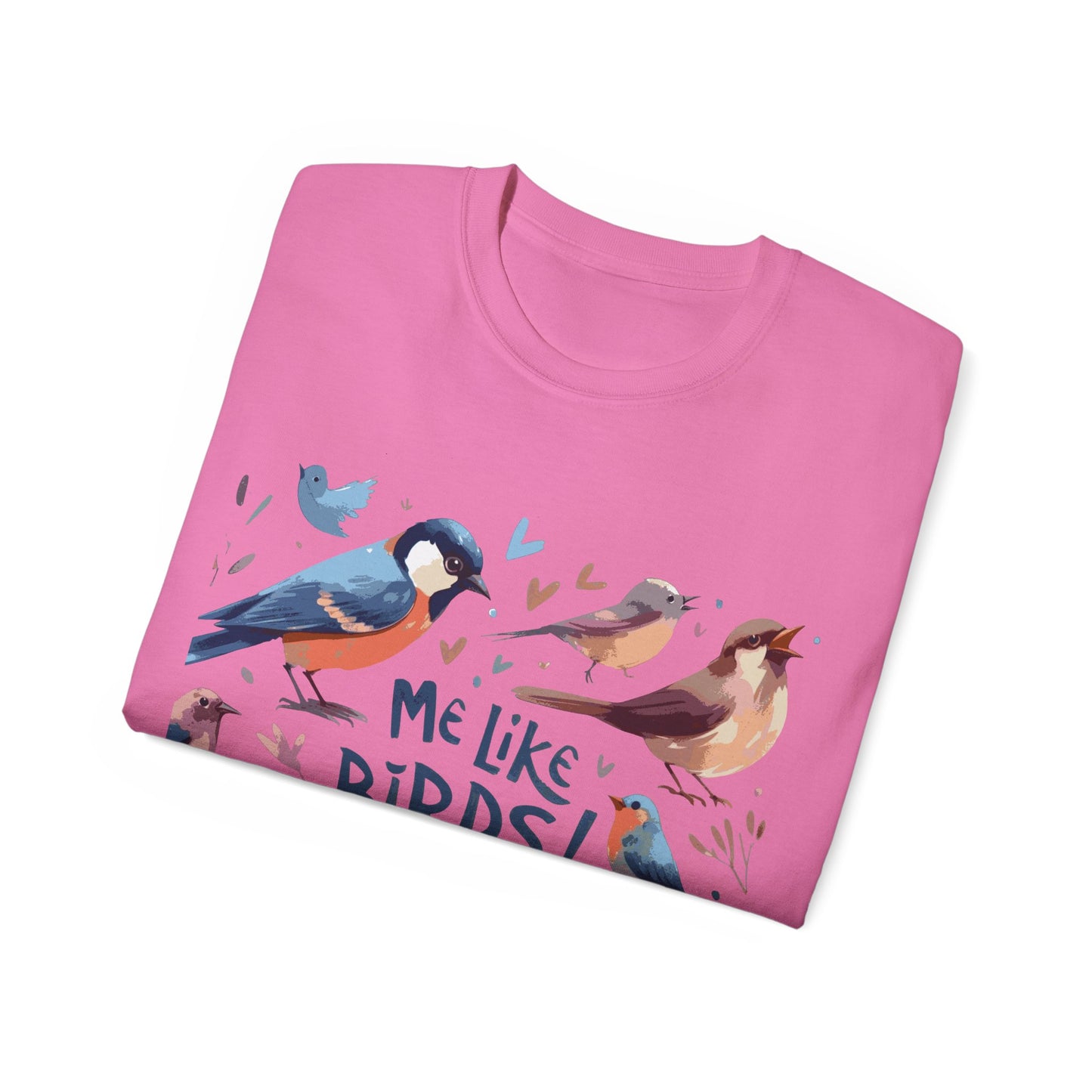 Me Like Birds! - Unisex Ultra Cotton Tee - (Birds #2)