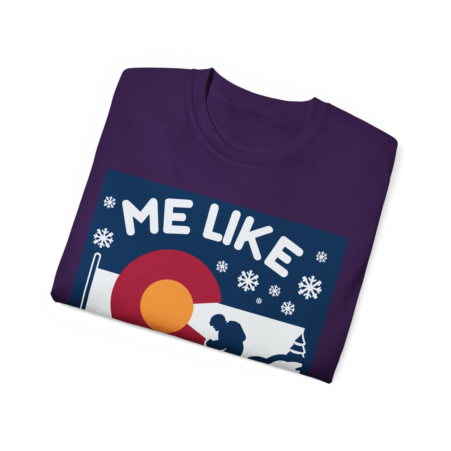 Me Like Snow! - Unisex Ultra Cotton Tee - (Ski Colorado #2)