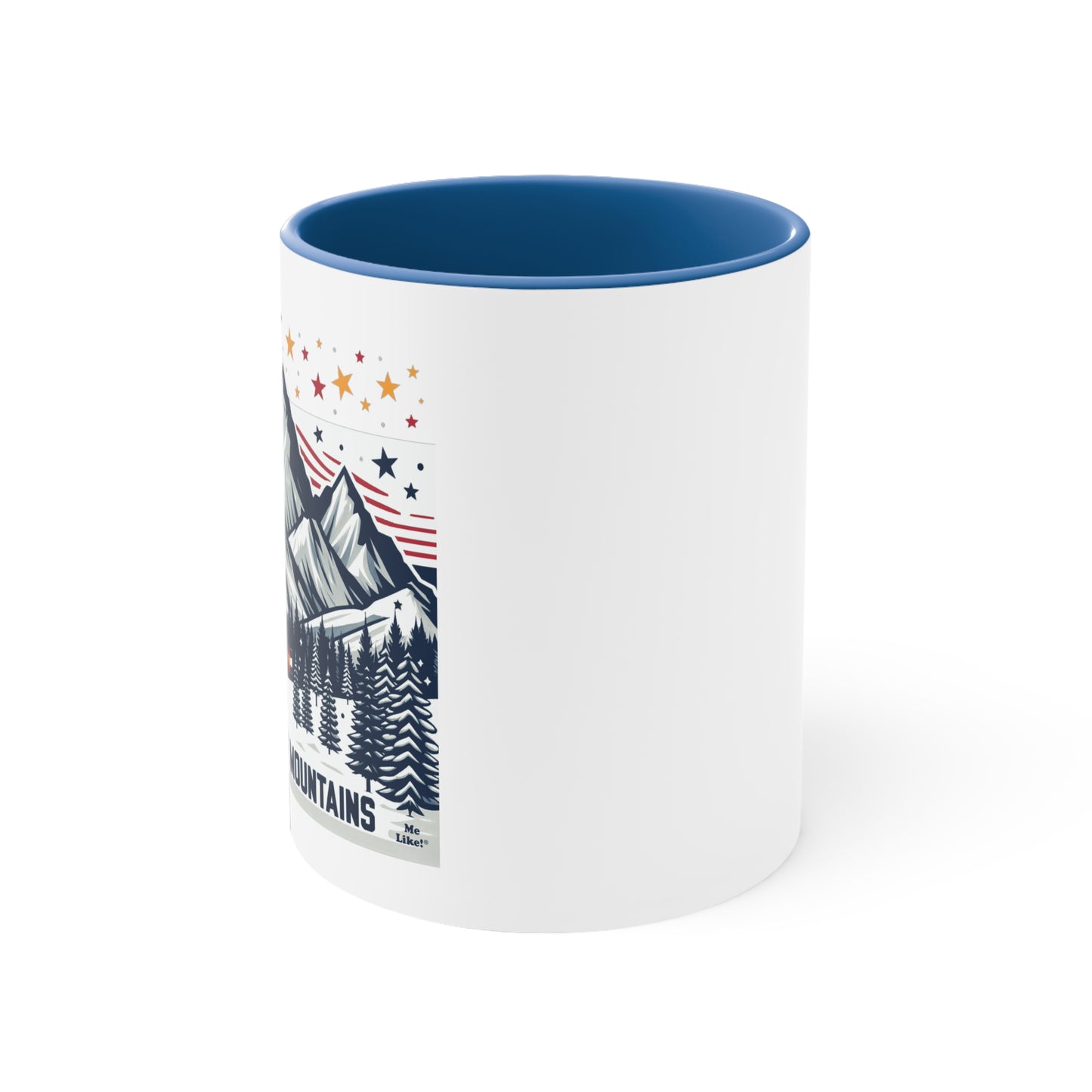Me Like Mountains! - Accent Coffee Mug, 11oz - (Mountains #6)