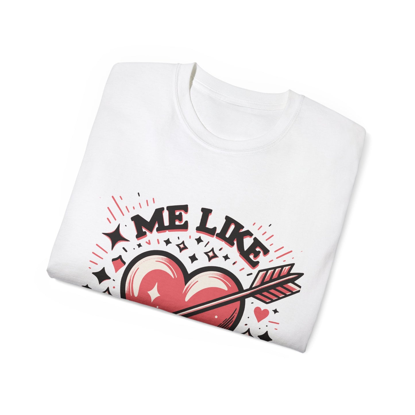 Me Like Love - Unisex Ultra Cotton Tee - (Love #2)