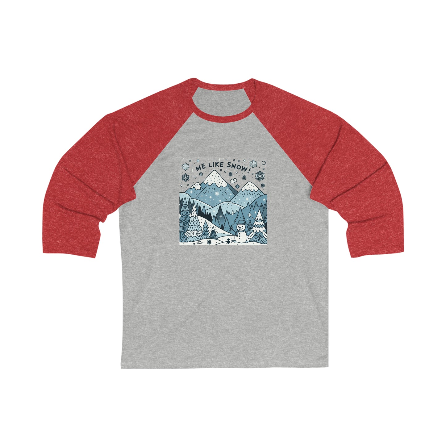 Me Like Snow! - Unisex 3\4 Sleeve Baseball Tee - (Snowman #2)