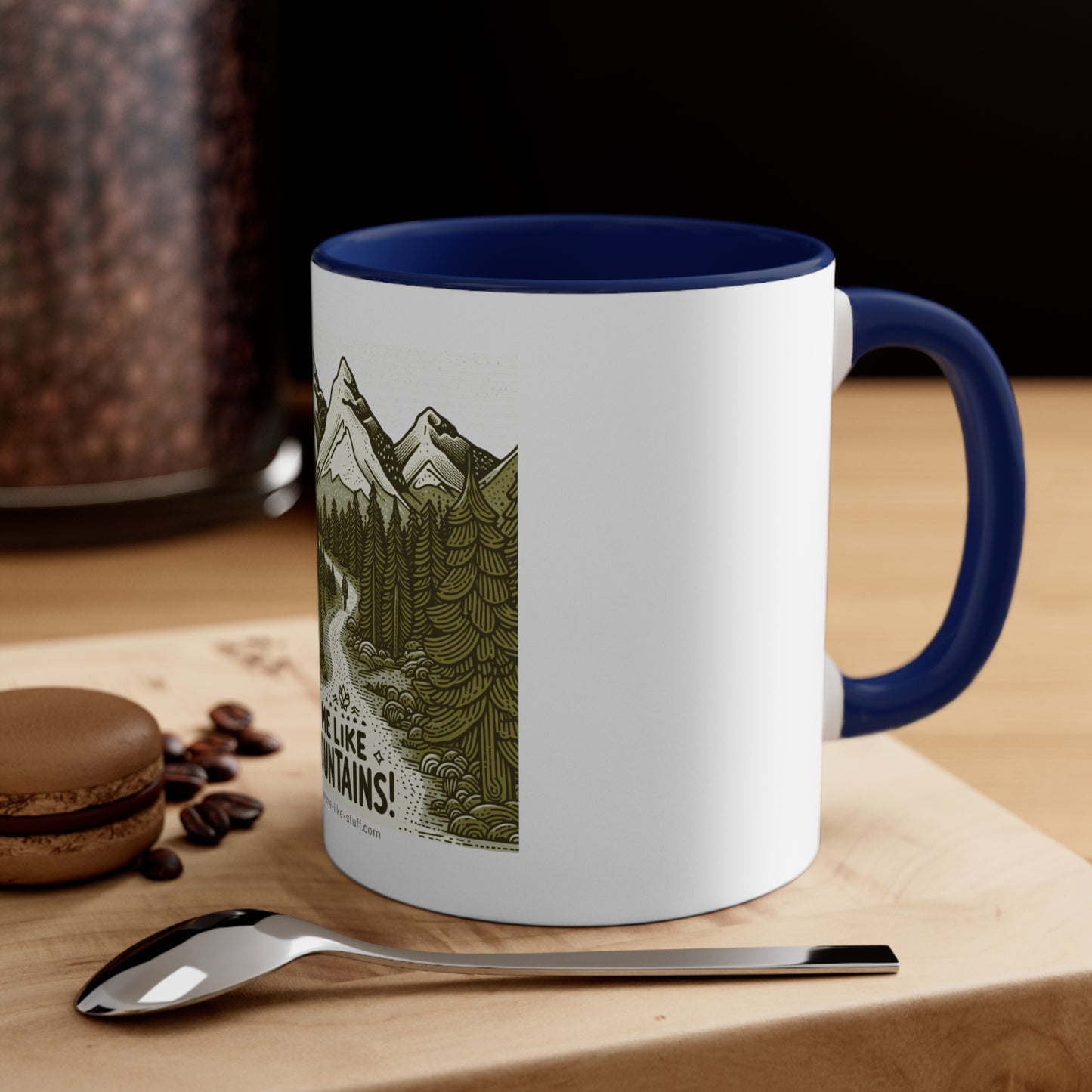 Me Like Mountains! - Accent Coffee Mug, 11oz - (#3)
