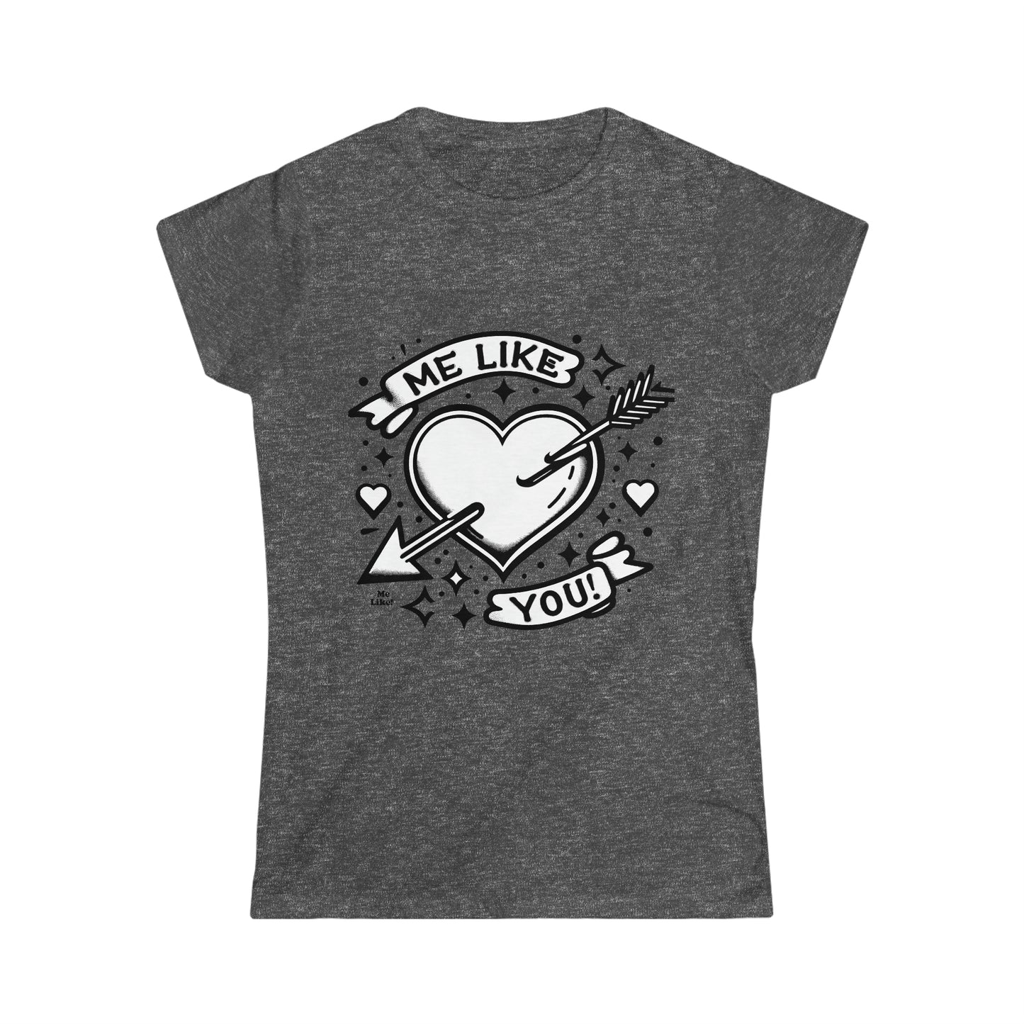 Me Like You! - Women's Softstyle Tee - (Like You #1)