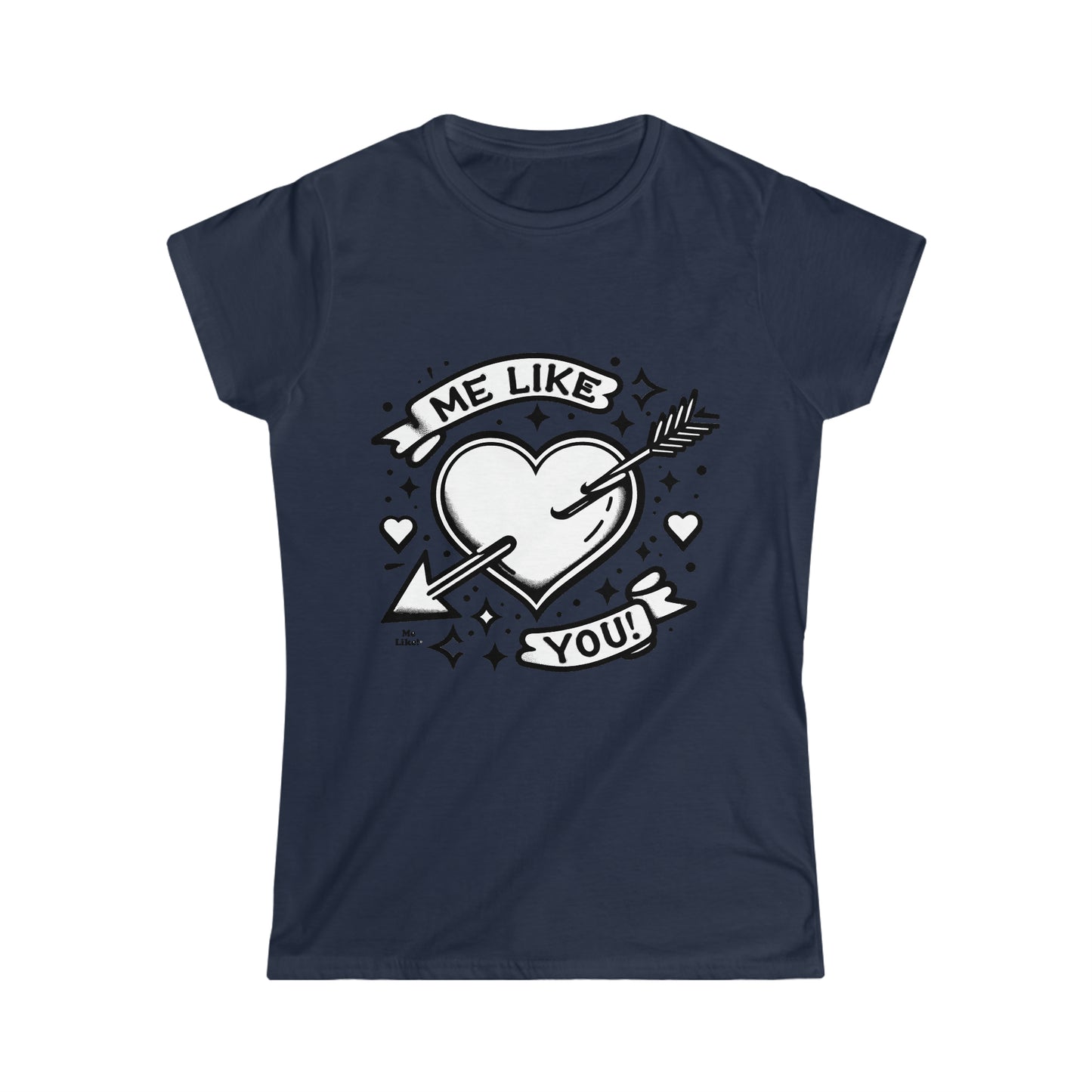Me Like You! - Women's Softstyle Tee - (Like You #1)