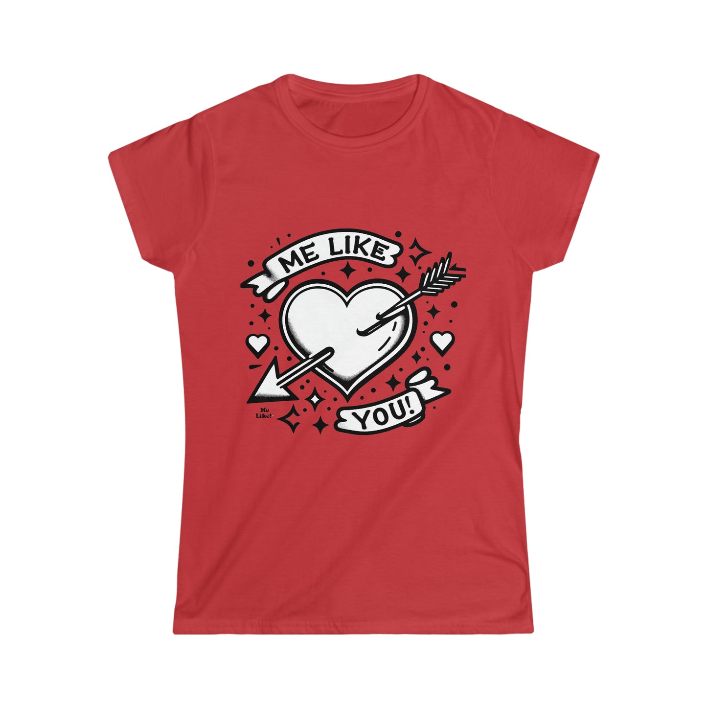 Me Like You! - Women's Softstyle Tee - (Like You #1)