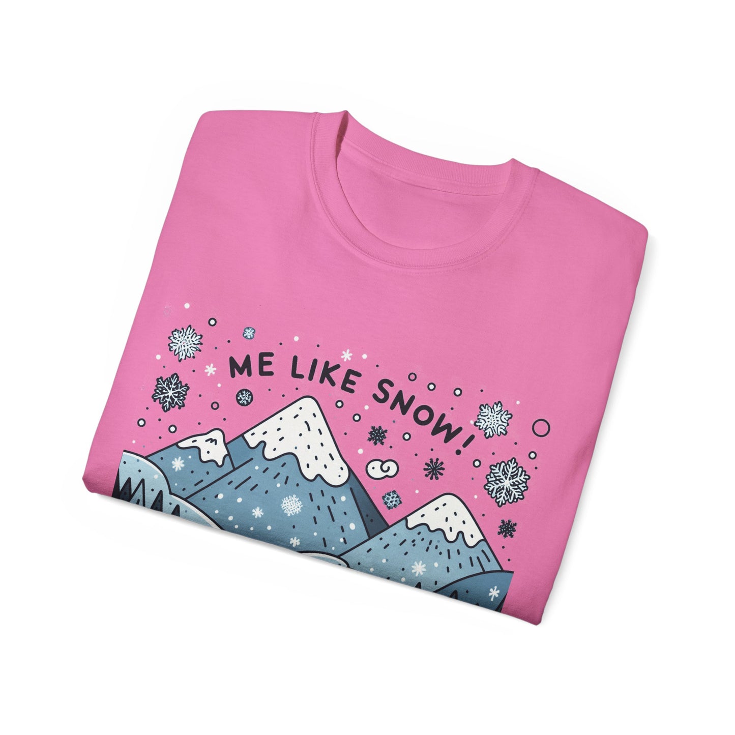 Me Like Snow! - Unisex Ultra Cotton Tee - (Snowman #2)