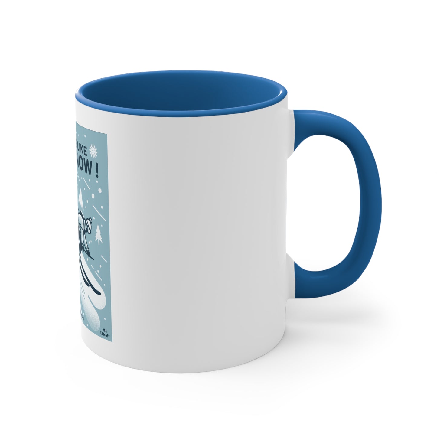 Accent Coffee Mug, 11oz - Me Like Snow! (Ski #2)