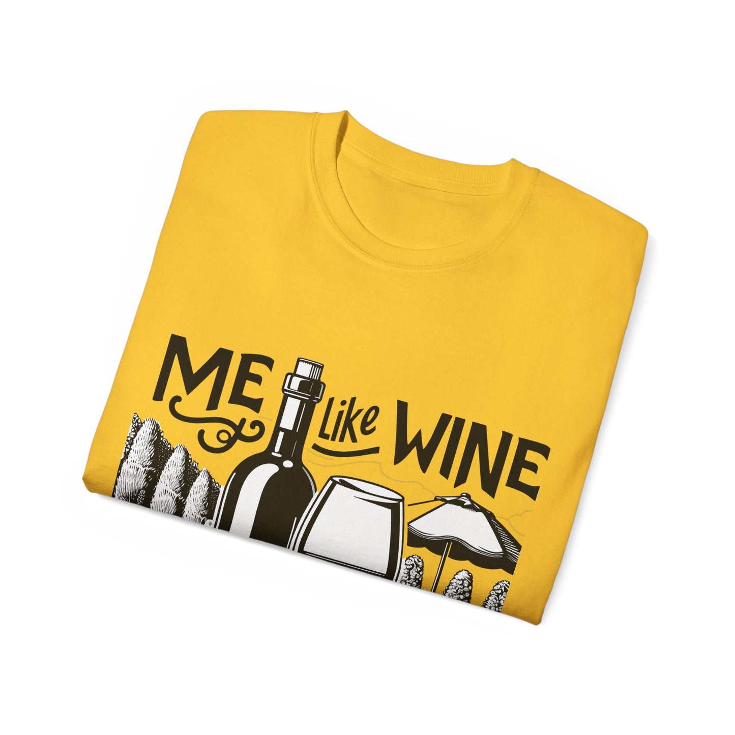 Unisex Ultra Cotton Tee - Me Like Wine! (#3)