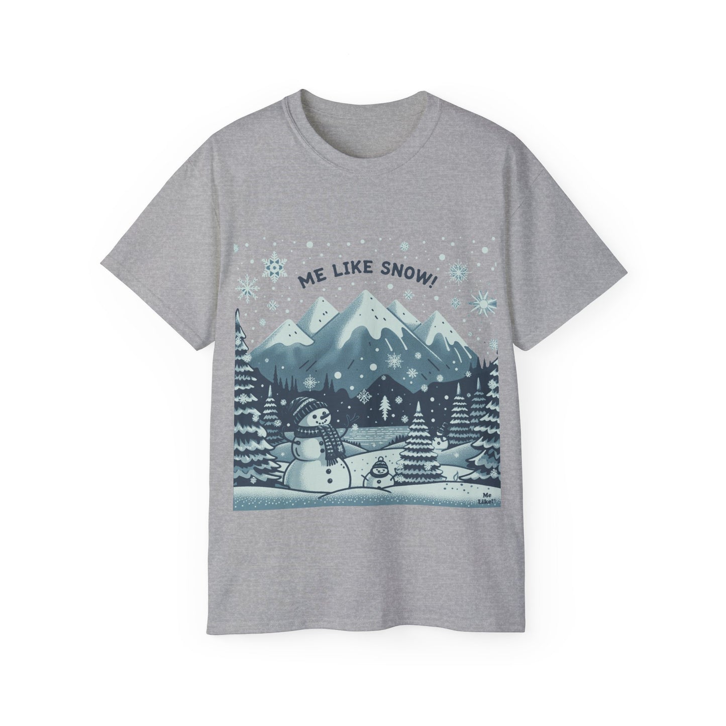 Me Like Snow! - Unisex Ultra Cotton Tee - (Snowman #1)