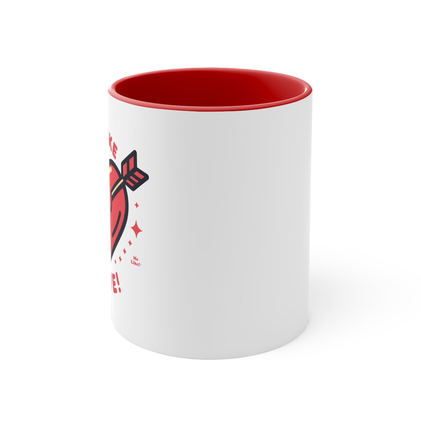 Me Like Love! - Accent Coffee Mug, 11oz - (Love #1)