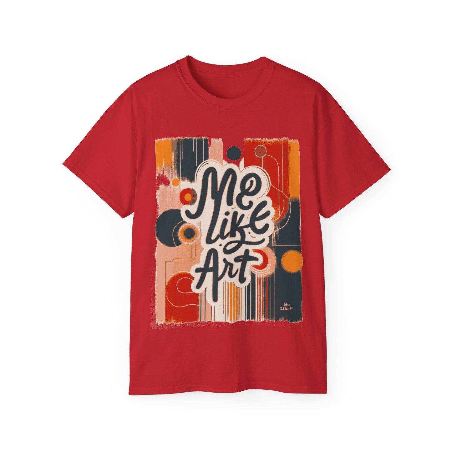 Me Like Art! - Unisex Ultra Cotton Tee - (Art #1)