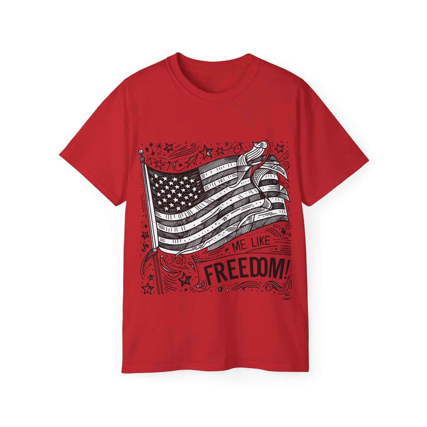 Me Like Freedom - Unisex Ultra Cotton Tee - (Freedom #1)