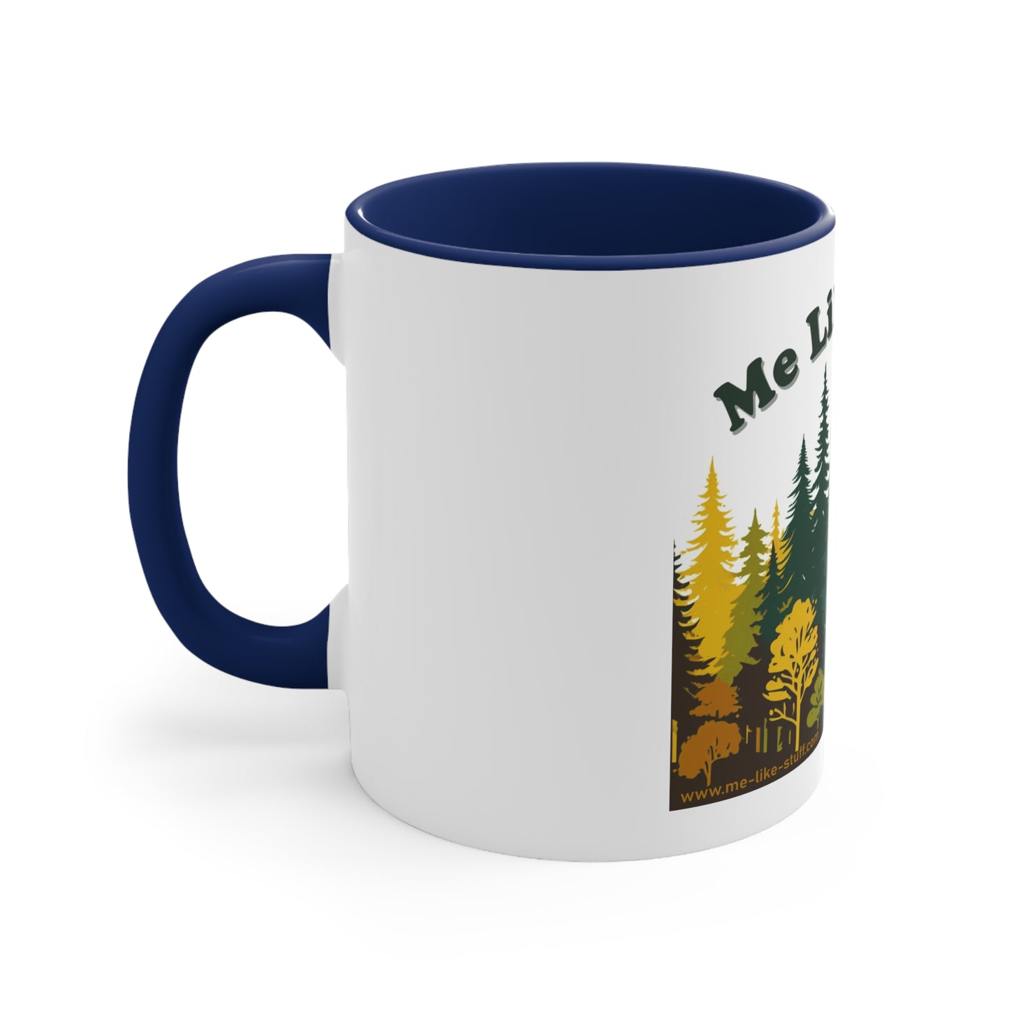Accent Coffee Mug, 11oz - Me Like Trees! (#2)
