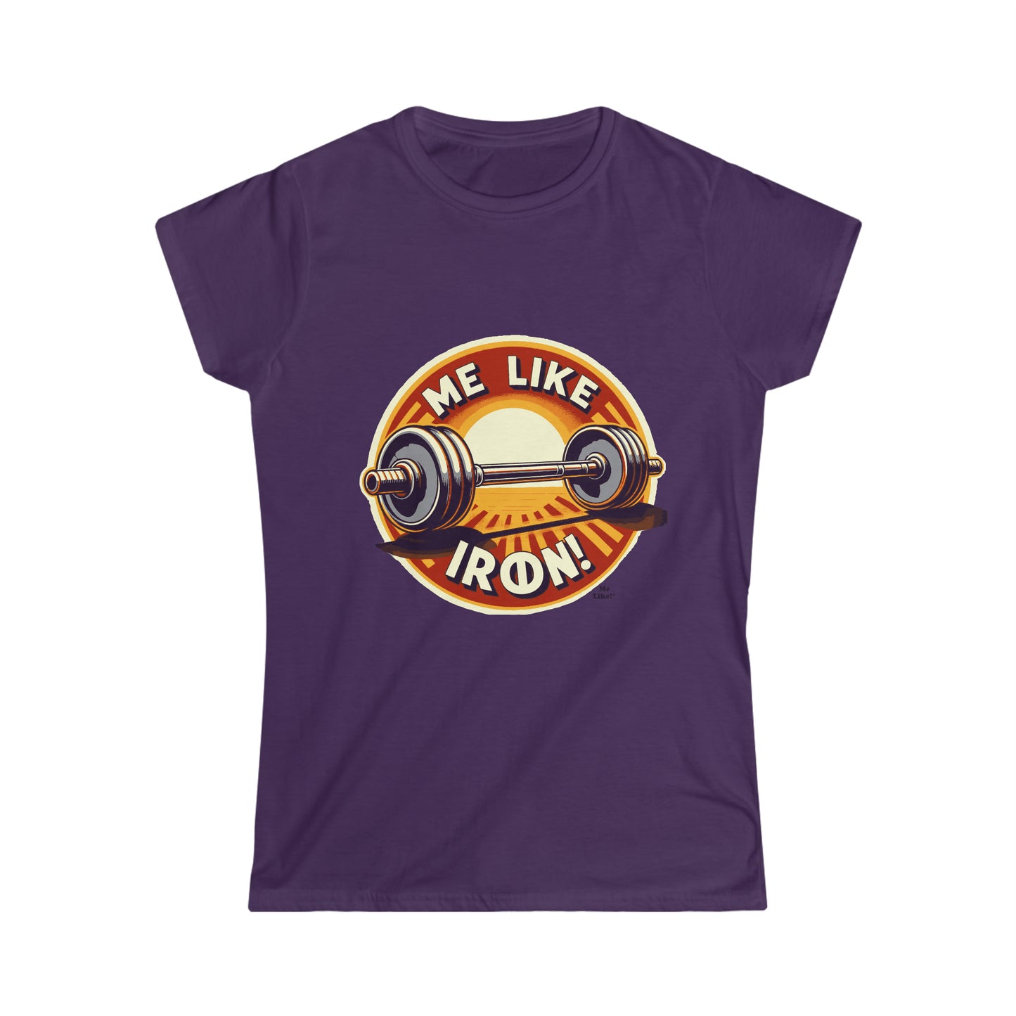 Me Like Iron! - Women's Softstyle Tee - (Weightlifting #2)