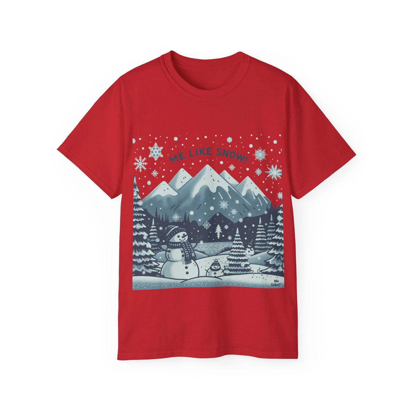 Me Like Snow! - Unisex Ultra Cotton Tee - (Snowman #1)