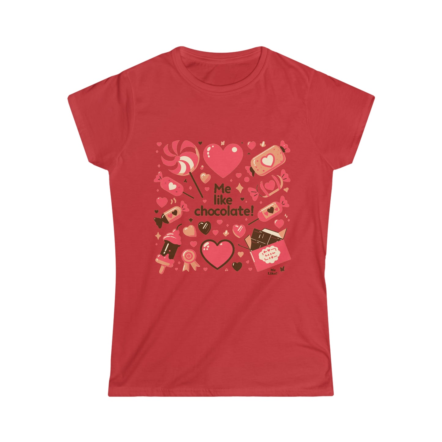Me Like Chocolate! - Women's Softstyle Tee - (Chocolate #2)