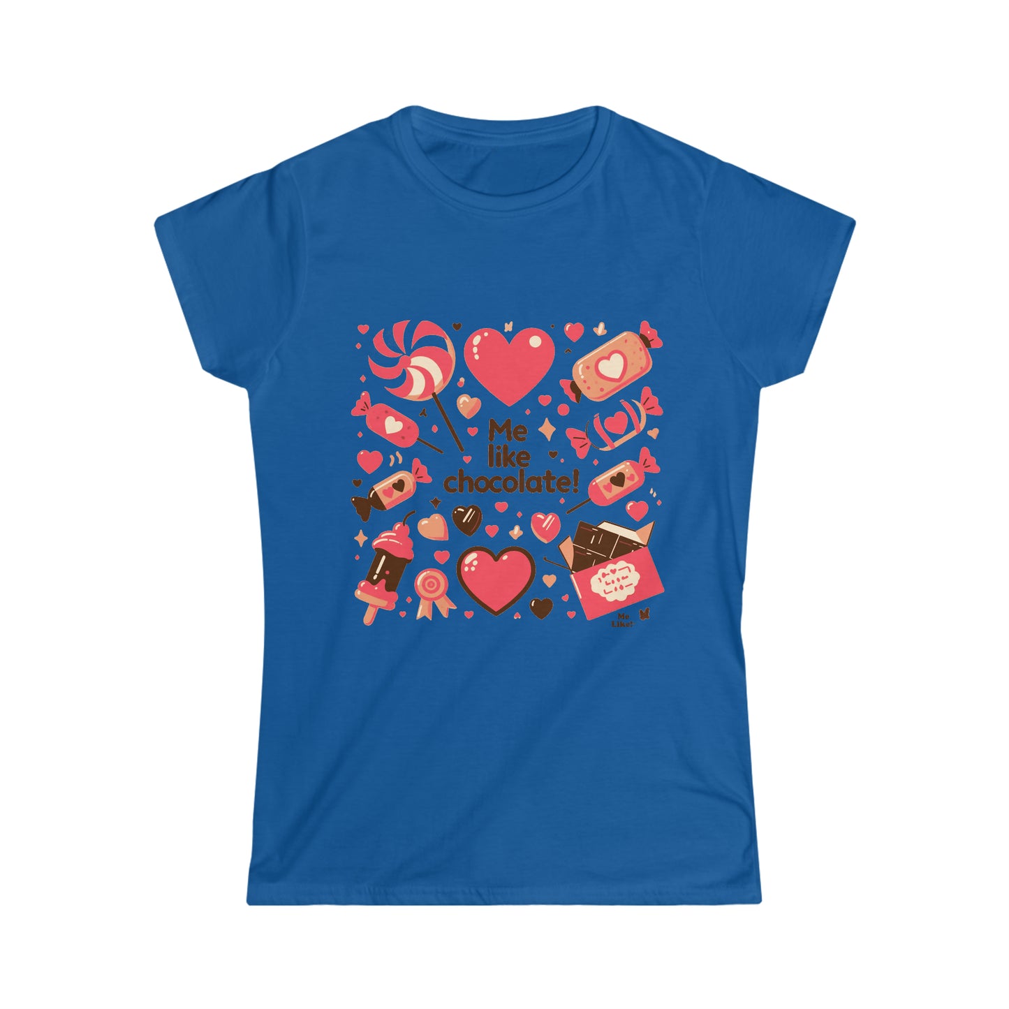 Me Like Chocolate! - Women's Softstyle Tee - (Chocolate #2)