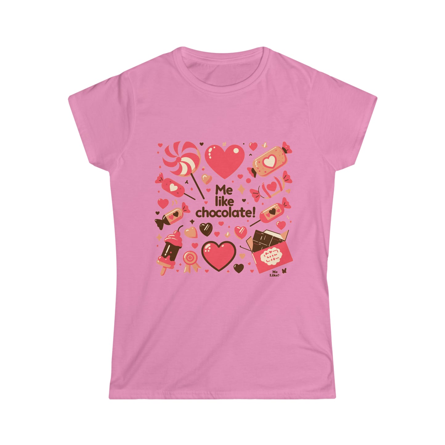 Me Like Chocolate! - Women's Softstyle Tee - (Chocolate #2)