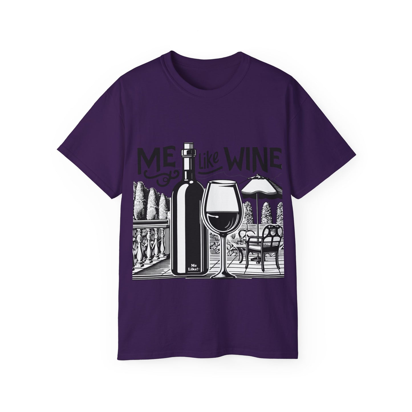 Unisex Ultra Cotton Tee - Me Like Wine! (#3)