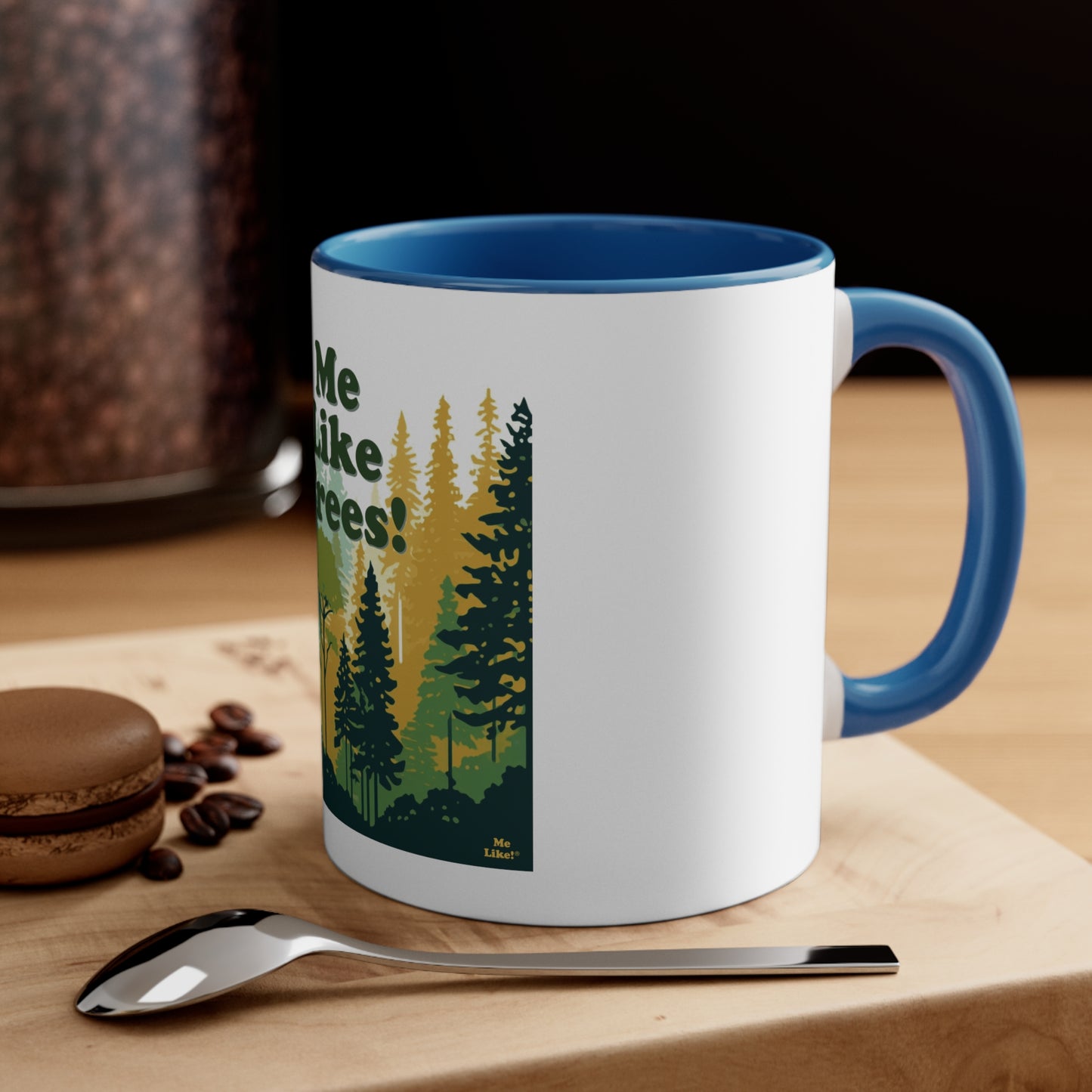 Accent Coffee Mug, 11oz - Me Like Trees! (#3)