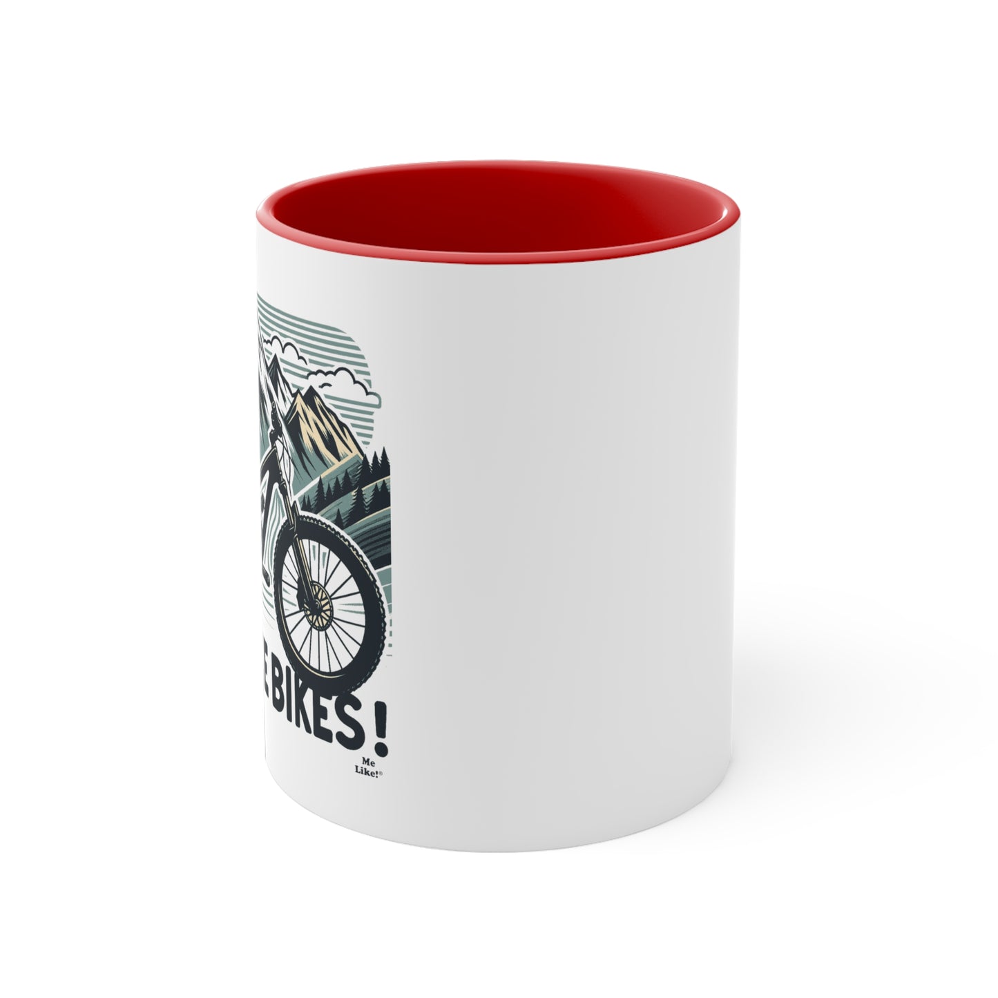 Me Like Bikes! - Accent Coffee Mug, 11oz - (Mountain Bike #5)
