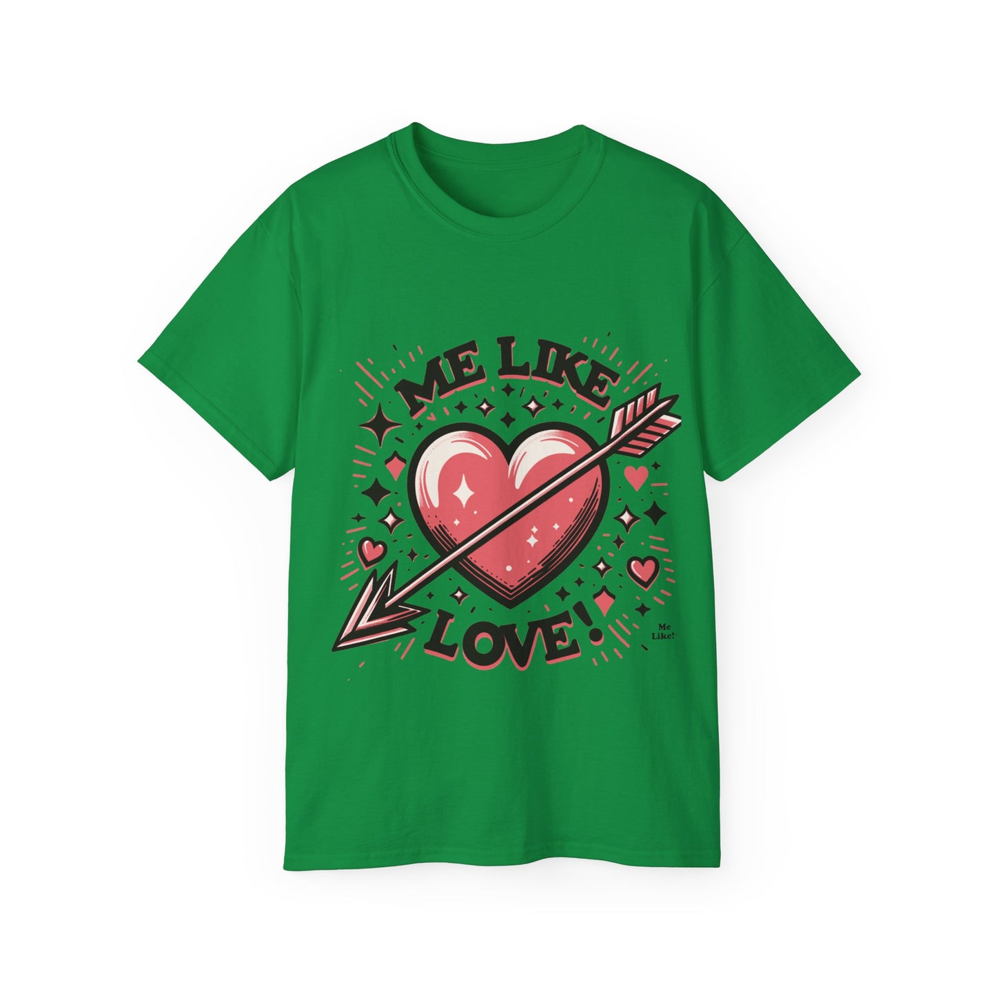 Me Like Love - Unisex Ultra Cotton Tee - (Love #2)