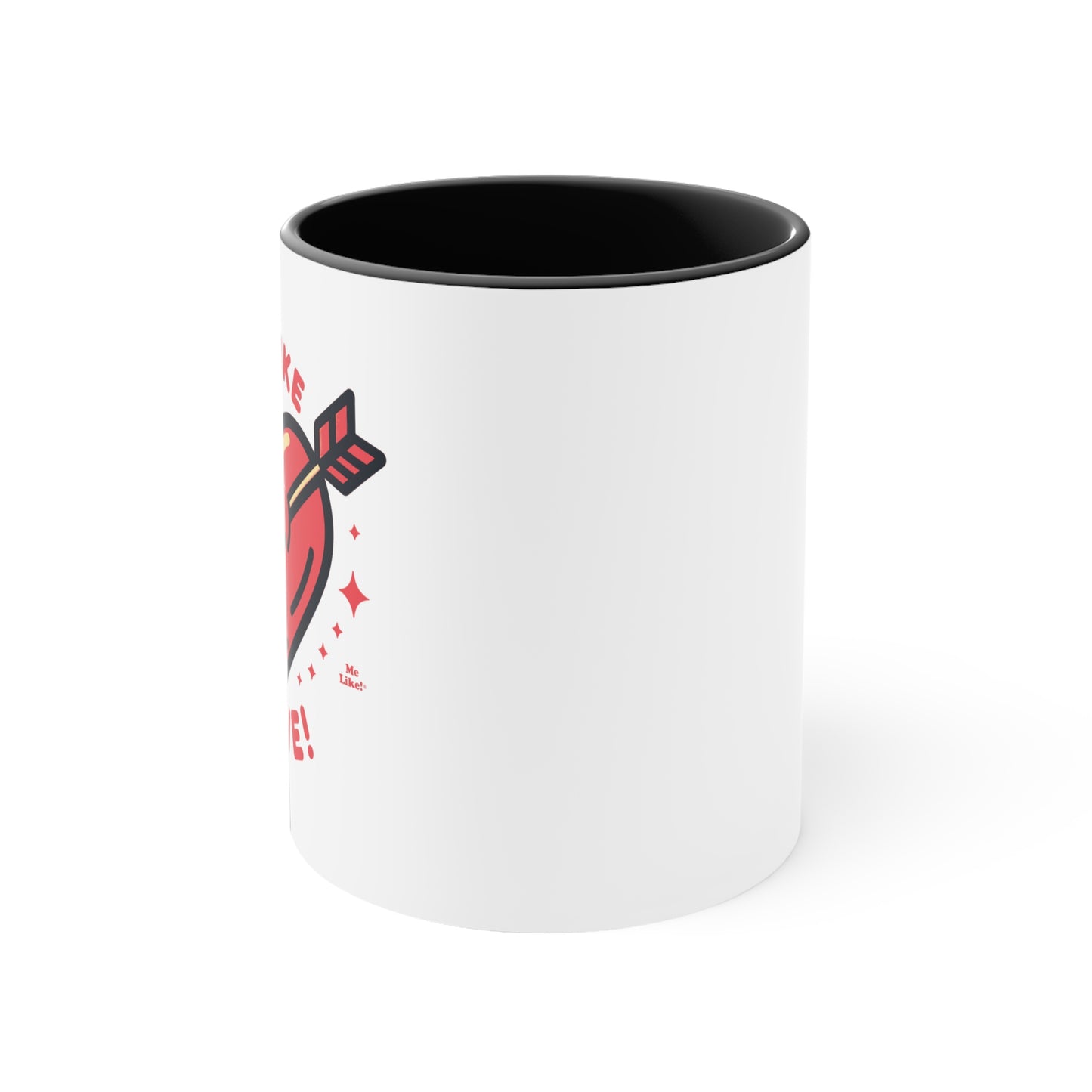 Me Like Love! - Accent Coffee Mug, 11oz - (Love #1)