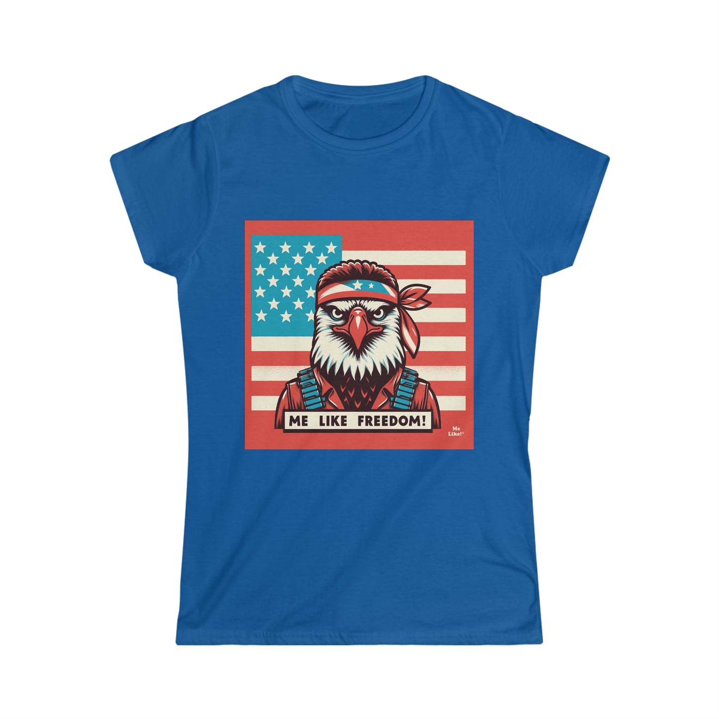 Me Like Freedom! - Women's Softstyle Tee - (Freedom #3)