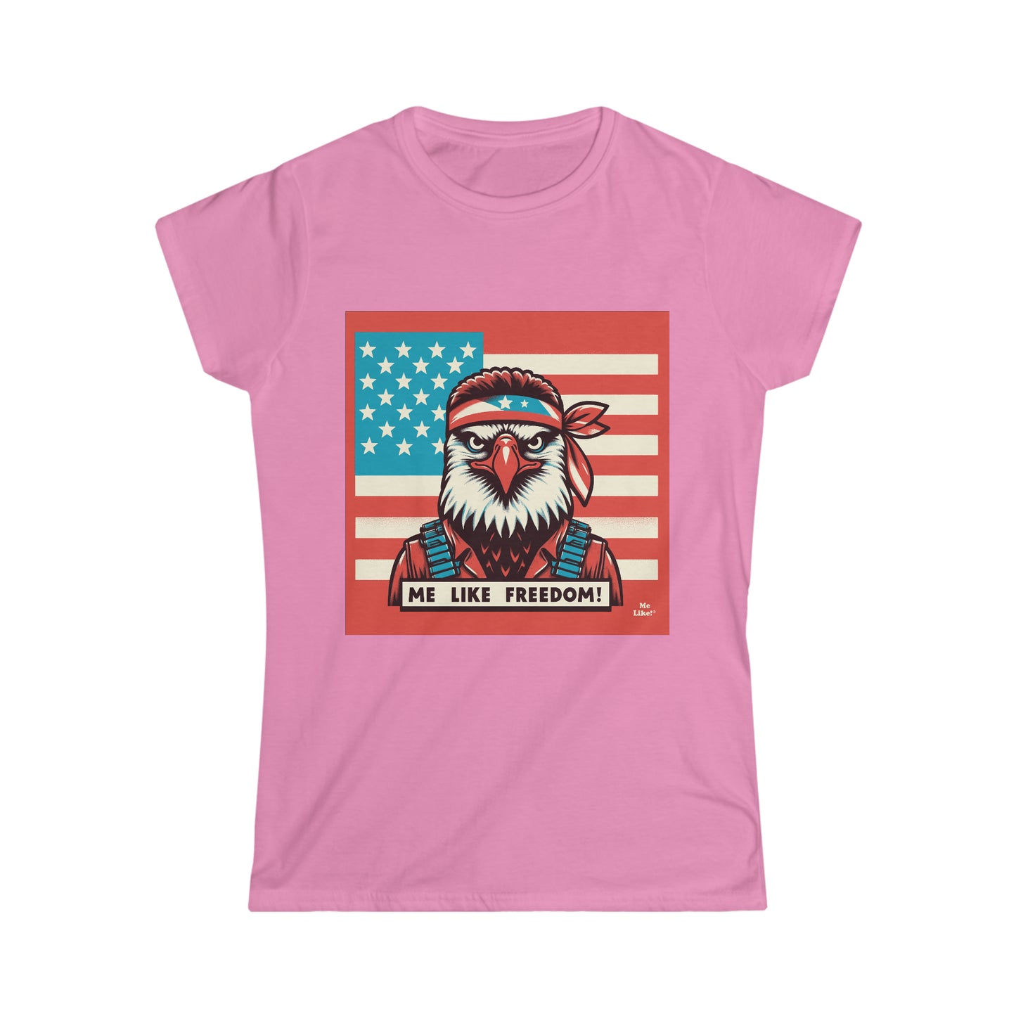 Me Like Freedom! - Women's Softstyle Tee - (Freedom #3)