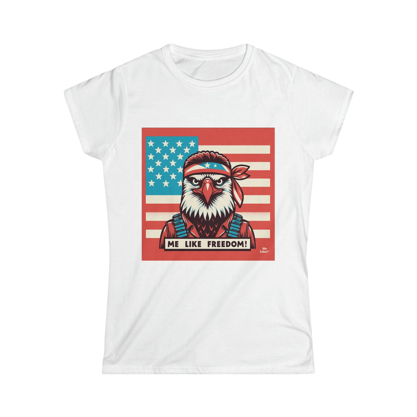 Me Like Freedom! - Women's Softstyle Tee - (Freedom #3)