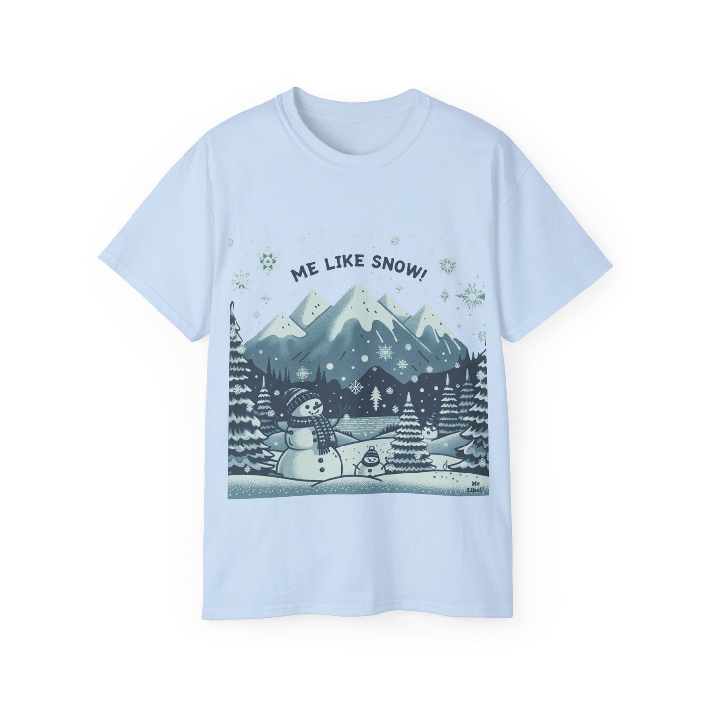 Me Like Snow! - Unisex Ultra Cotton Tee - (Snowman #1)