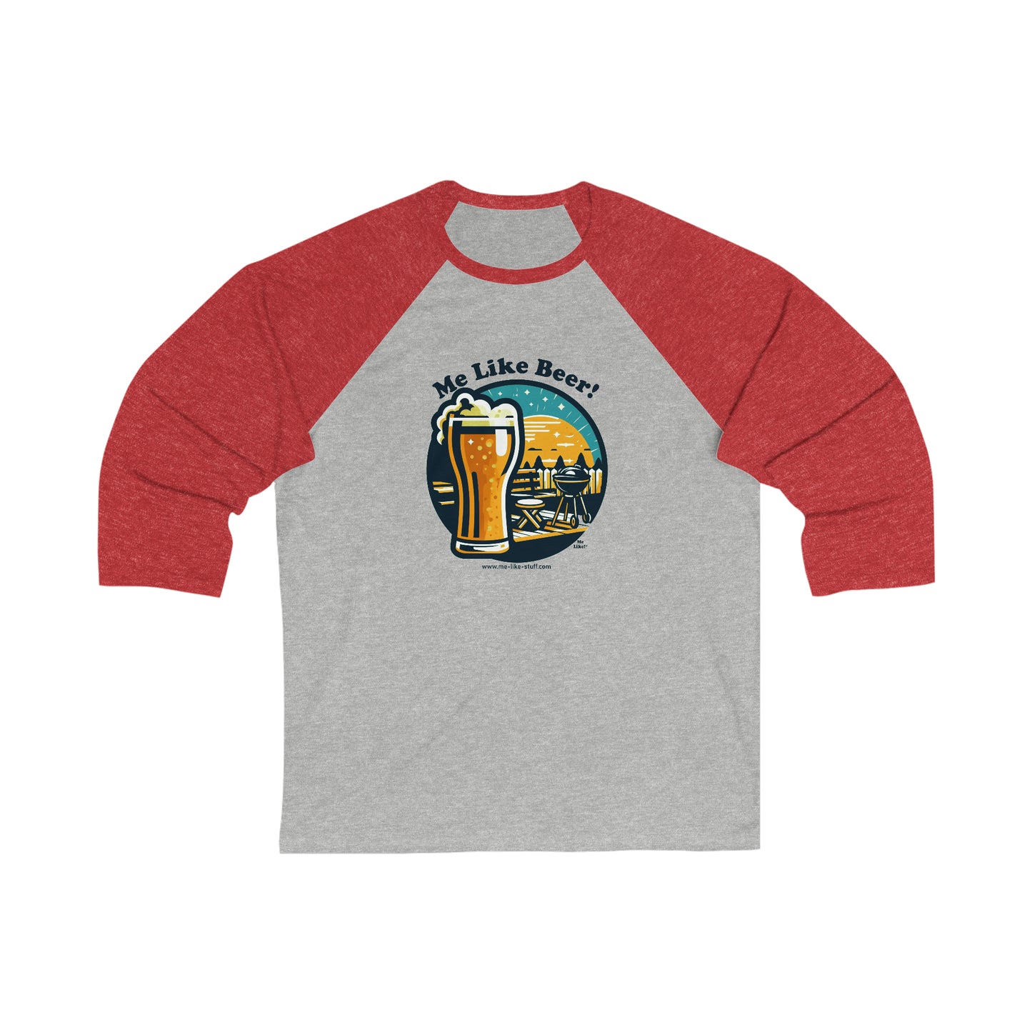 Unisex 3\4 Sleeve Baseball Tee - Me Like Beer! (#2)